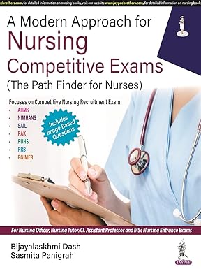 A MODERN APPROACH FOR NURSING COMPETITIVE EXAMS (THE PATH FINDER FOR NURSES)