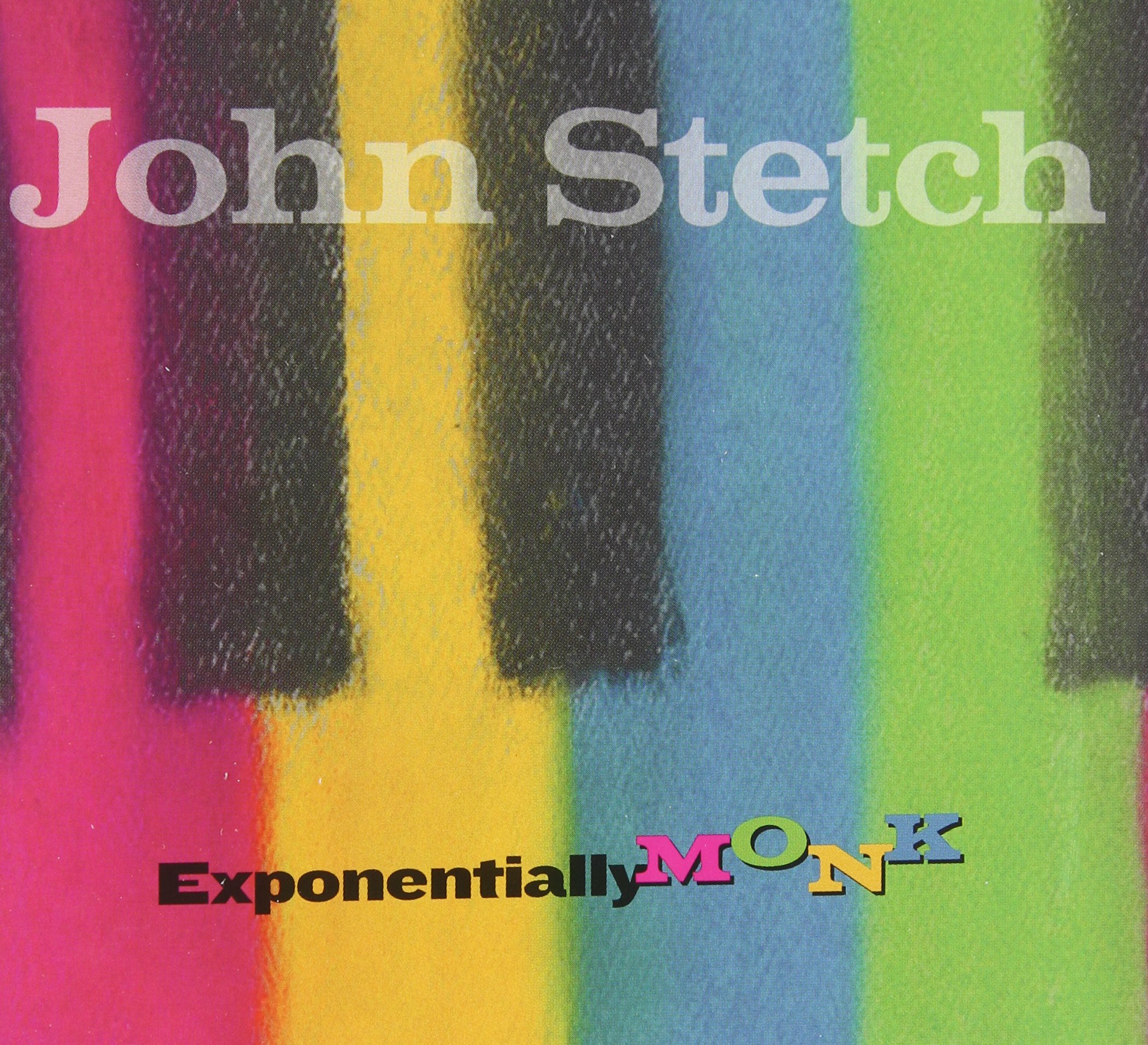 Exponentially Monk [Audio CD] Stetch, John