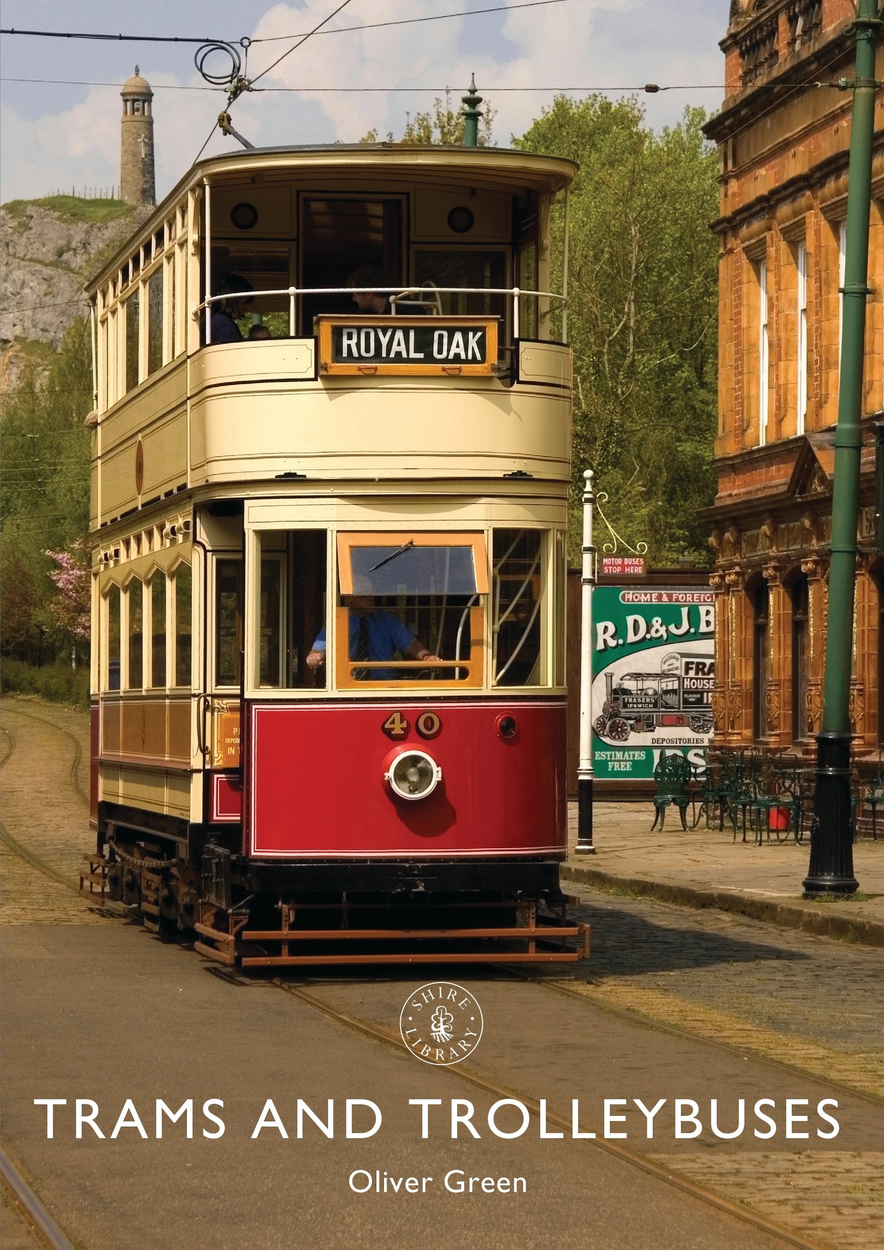 Trams and Trolleybuses: 842 (Shire Library),Oliver Green