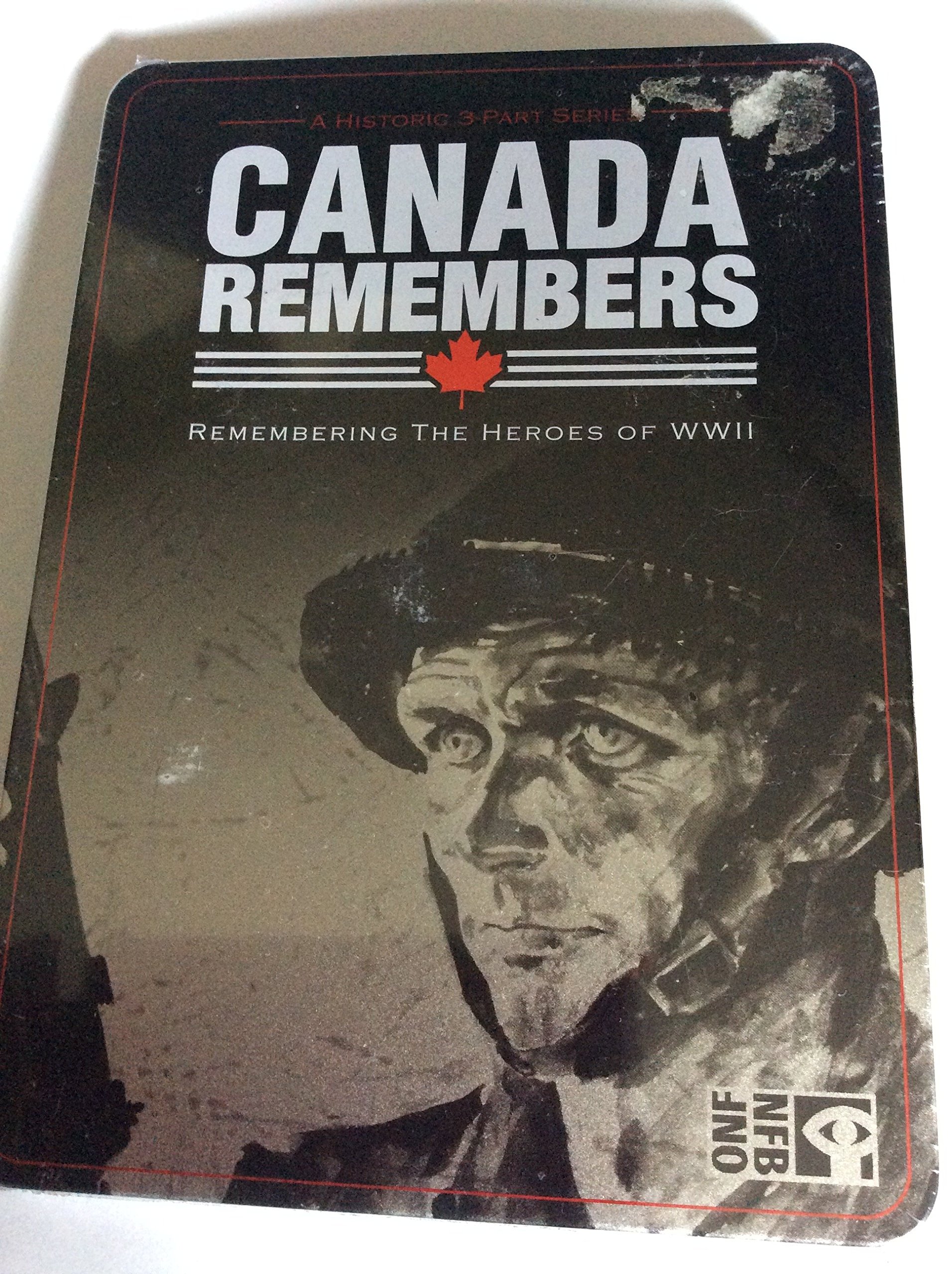 Canada Remembers: Remembering the Heroes of WWII