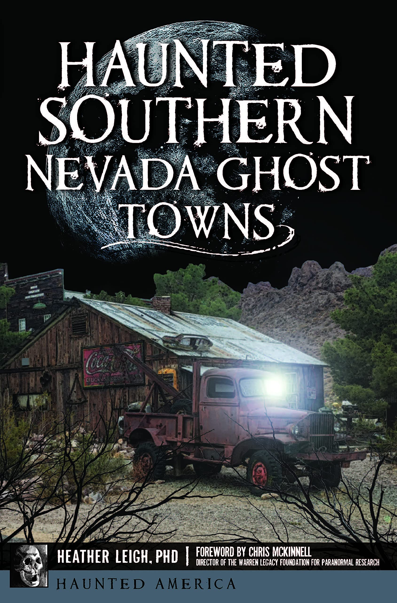 Haunted Southern Nevada Ghost Towns (Haunted America)
