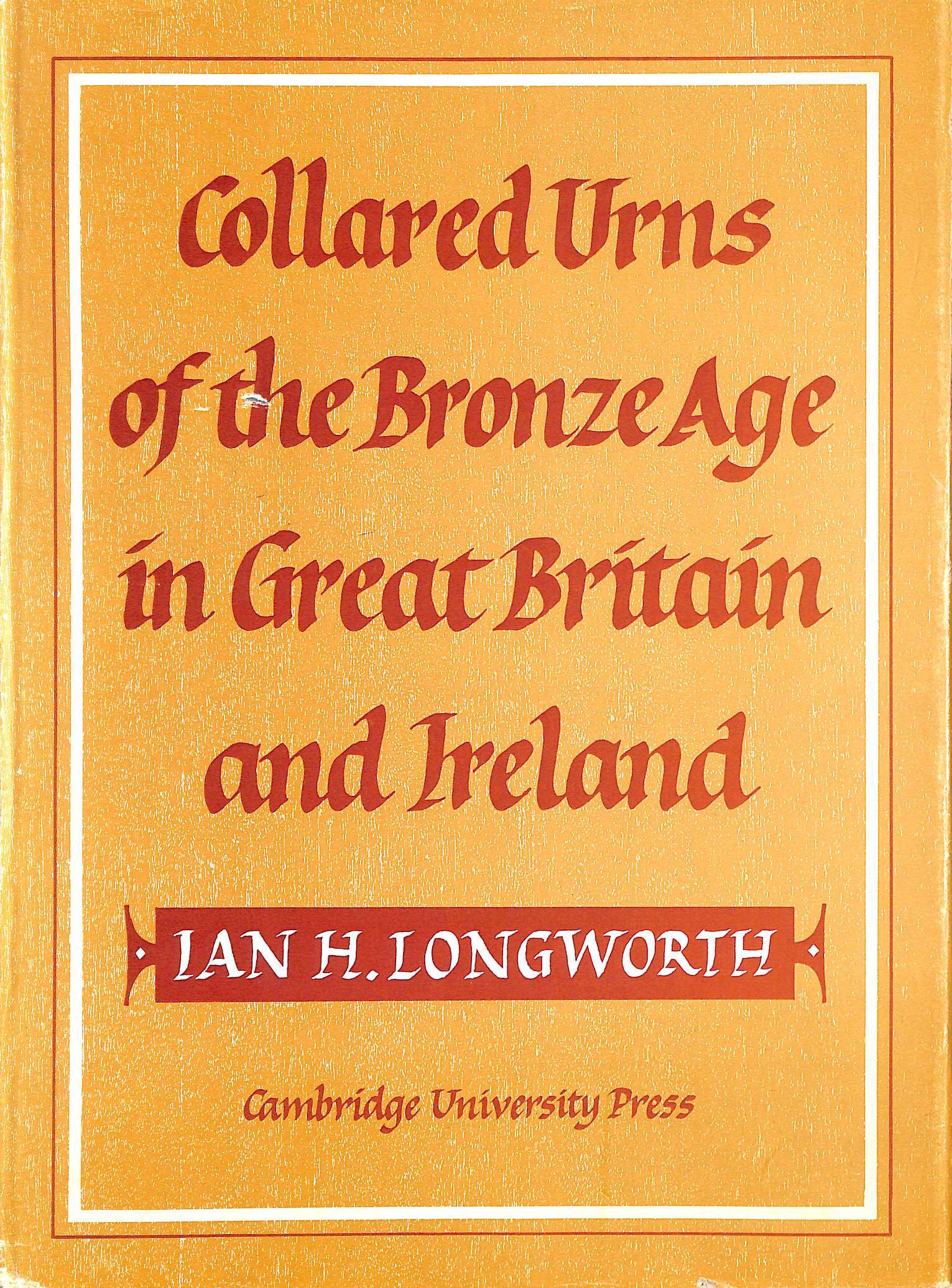 Collared Urns livre de collection sur l'archéologie préhistorique