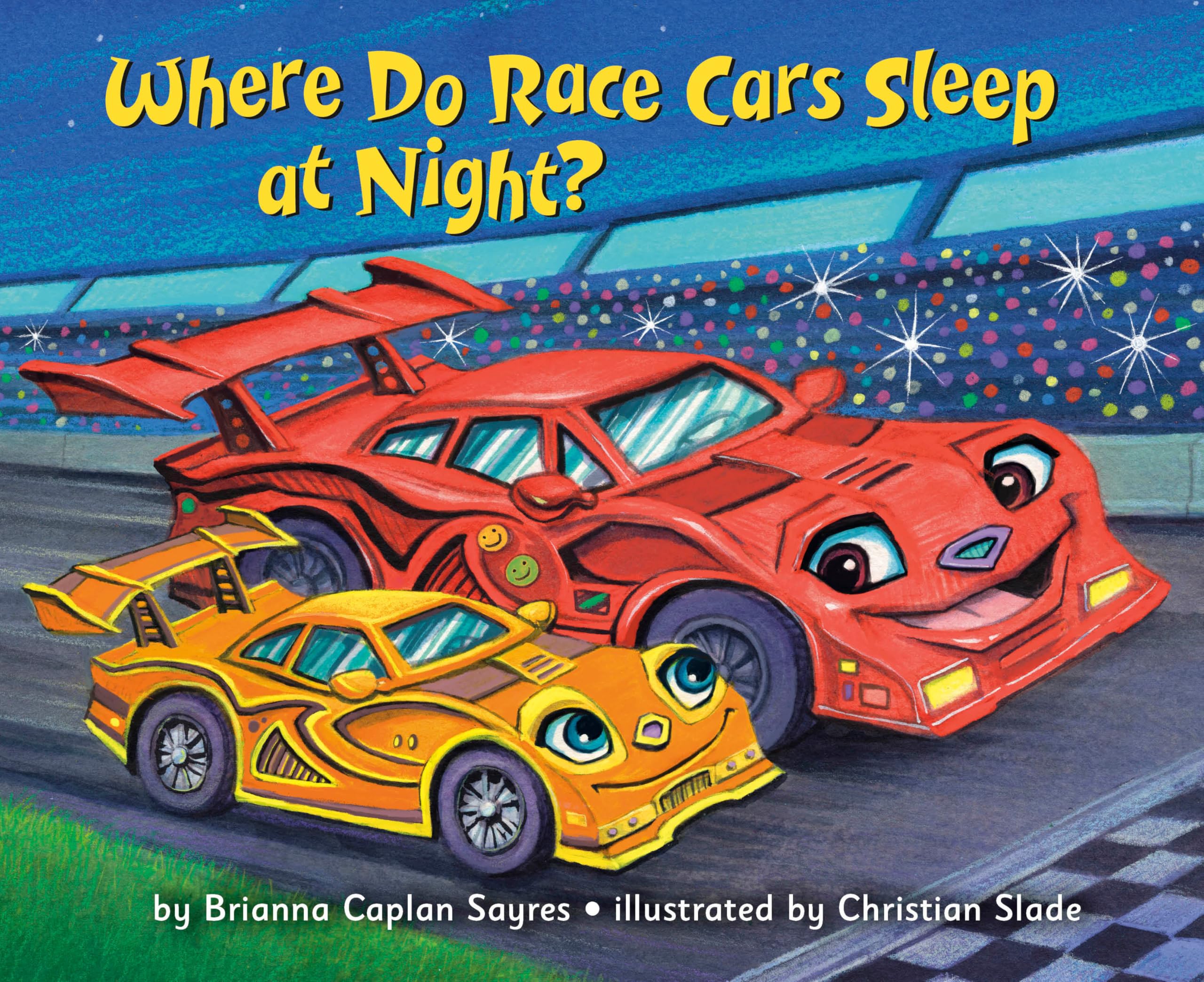 Where Do Race Cars Sleep at Night by Brianna Caplan Sayres HARDBACK