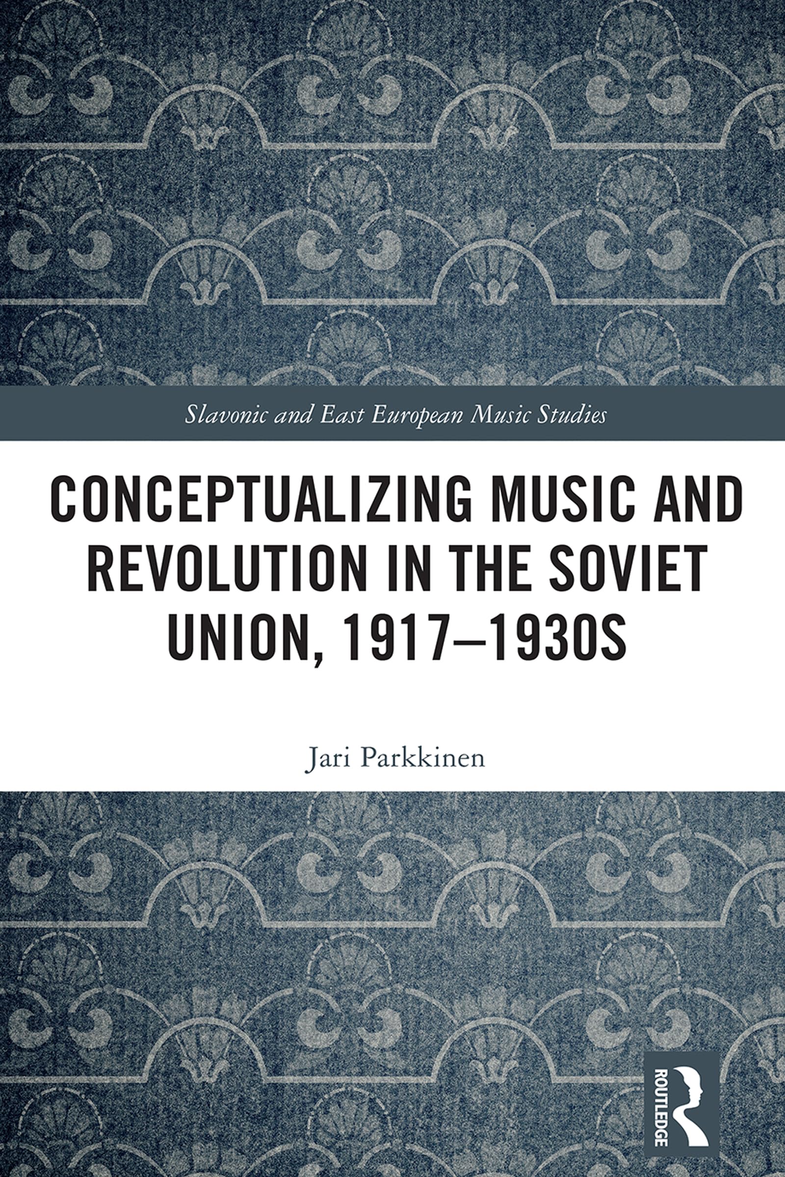 Conceptualizing Music and Revolution Soviet Union étude académique Slave