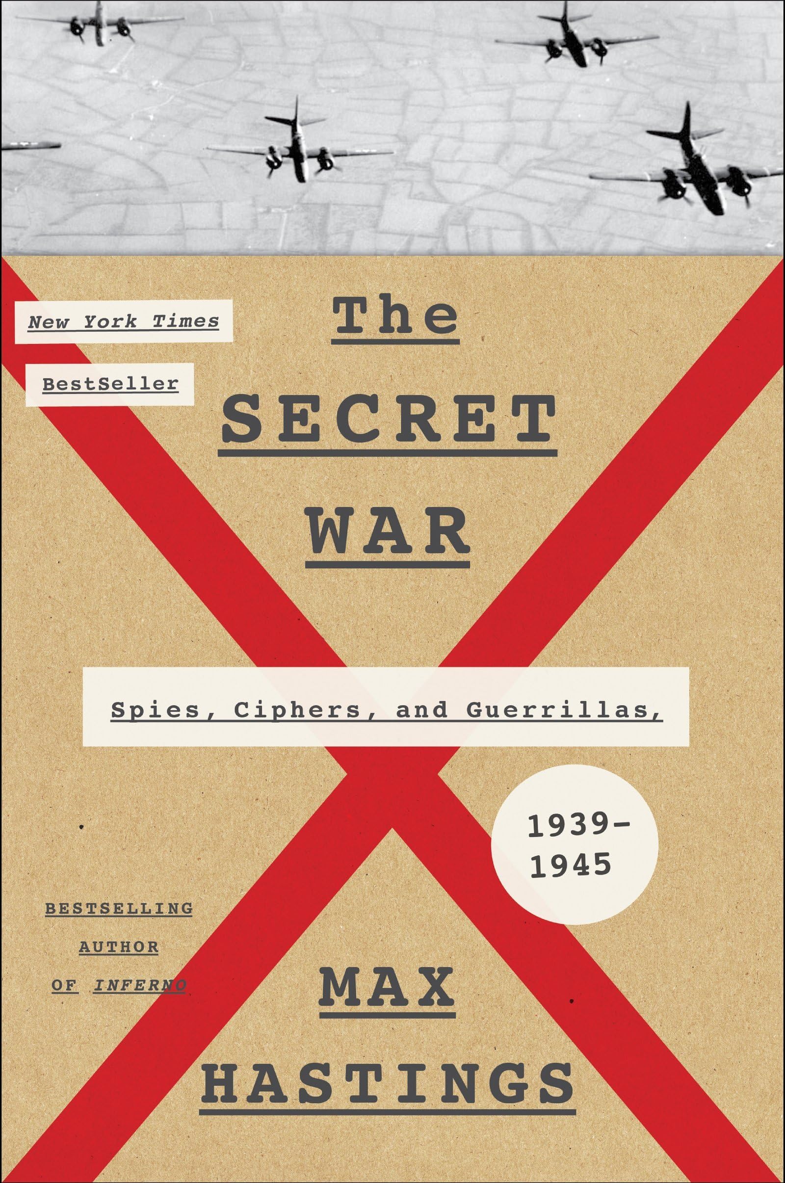 The Secret War: Spies, Ciphers, and Guerrillas, 1939-1945 Hardcover – May 10, 2016