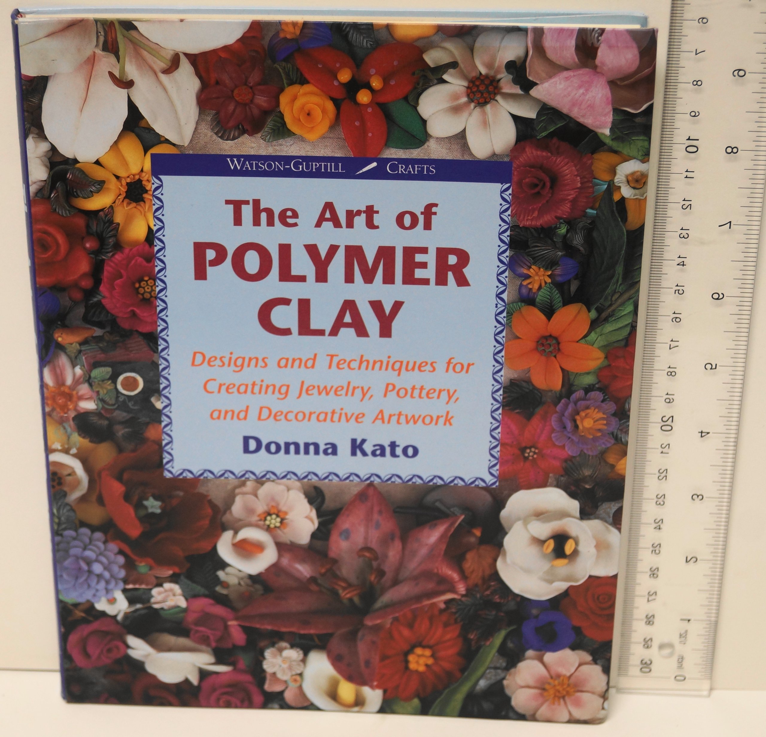 Buy Art of Polymer Clay: Designs and Techniques for Making Jewelry, Pottery and Decorative Artwork: Designs and Techniques for Creating Jewelry, Pottery and Decorative Artwork (Watson-Guptill Crafts) — BookShops.in
