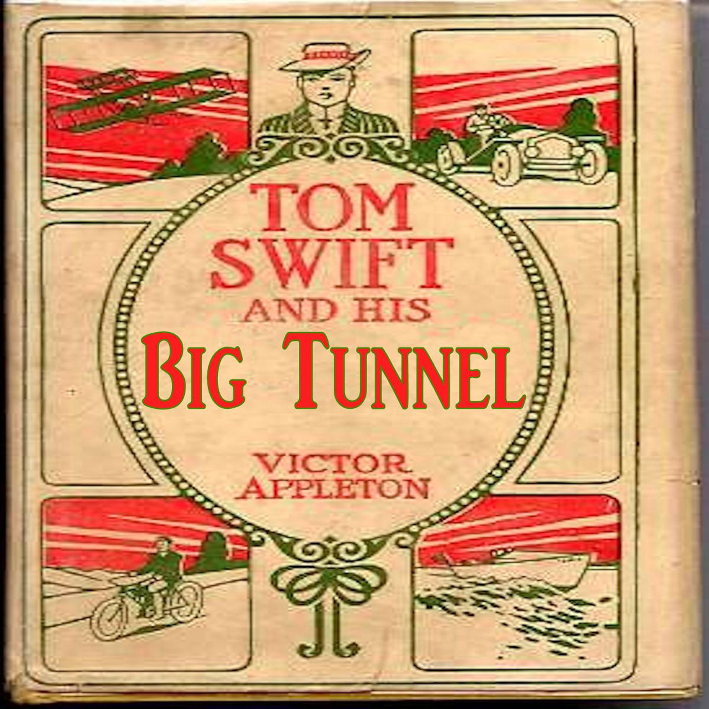 Cover art for Tom Swift and His Big Tunnel