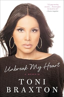 Unbreak My Heart: A Memoir – The Never-Before-Told Story of Triumph Over Lupus, Bankruptcy, and Personal Obstacles book cover