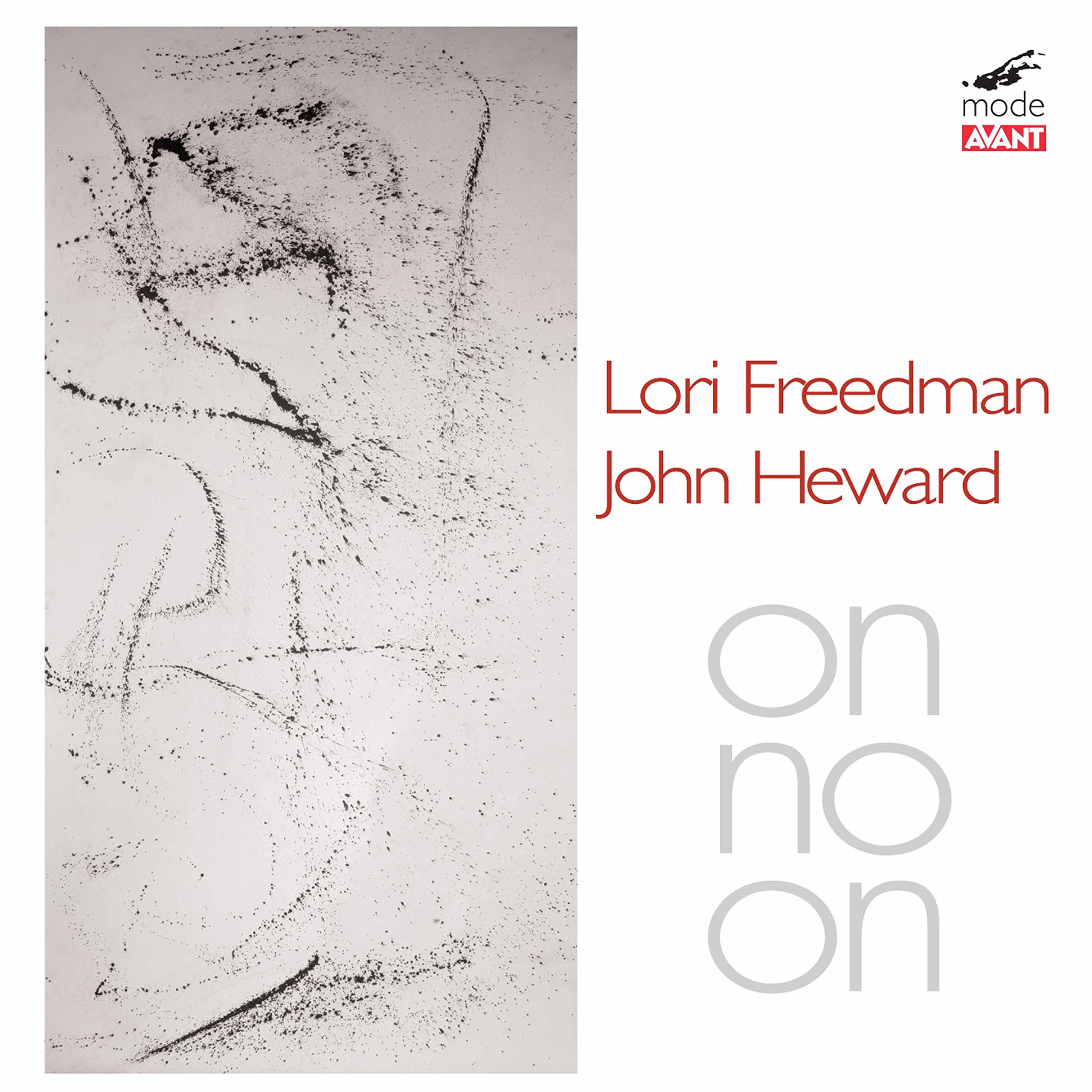 Lori Freedman/ John Heward Lori Freedman, John Heward: On No On CD NEW