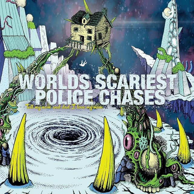 Tell My Mom And Dad I Love My Mom por Worlds Scariest Police Chases, capa do álbum