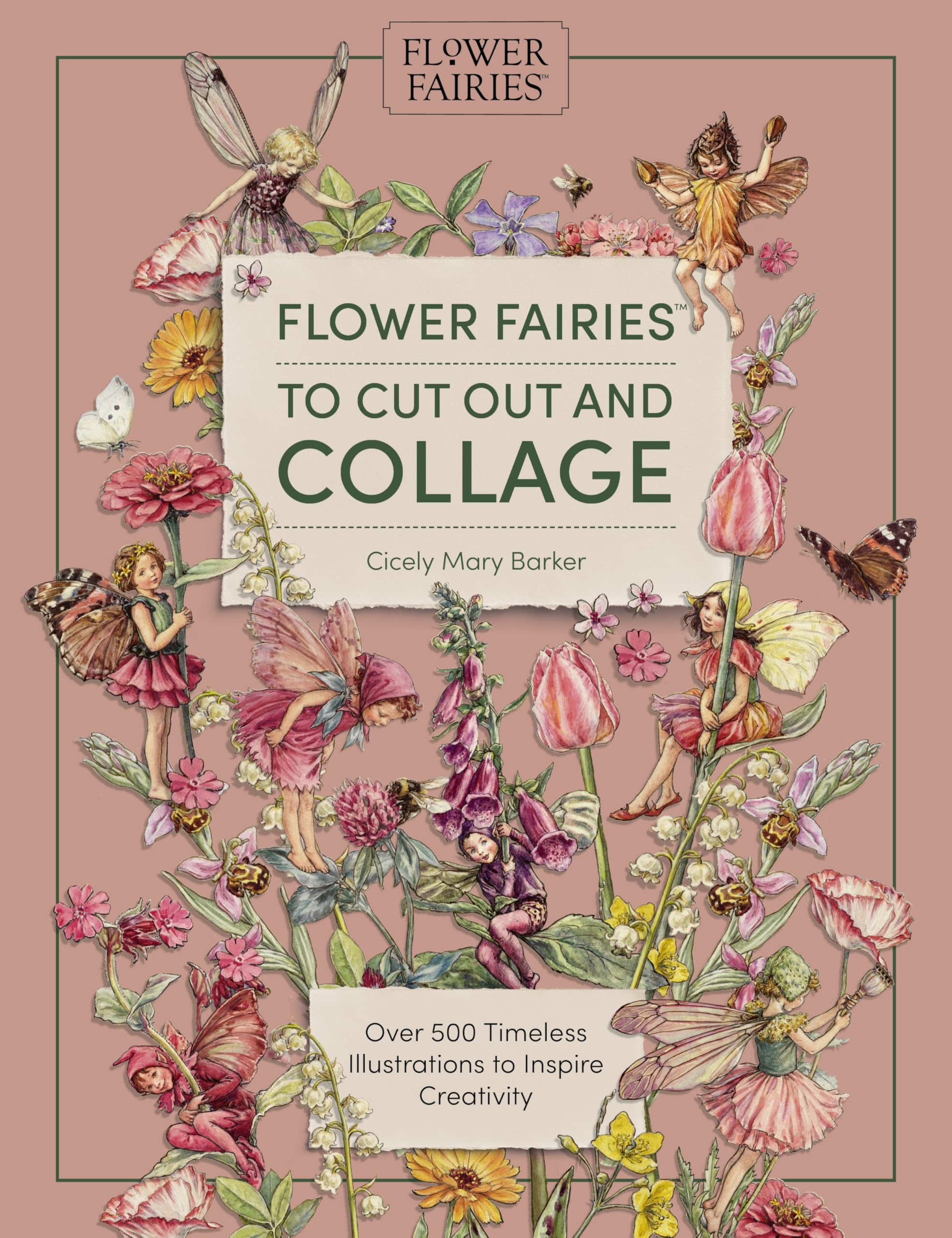 Cut Out and Collage Flower Fairies: Cut Out and Keep Flower Fairies for Arts and Craft