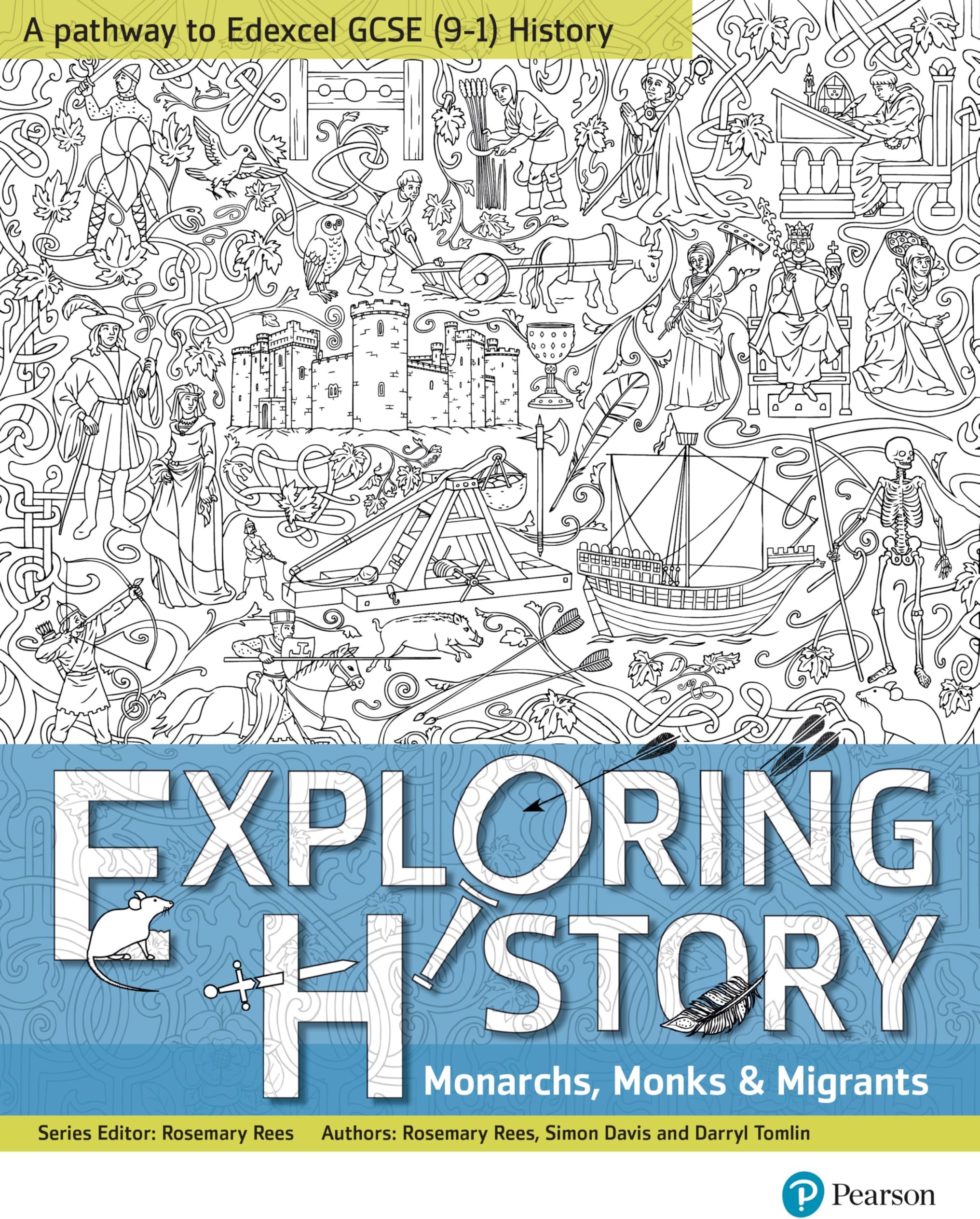 Pearson Education Limited Exploring History Student Book 1: Monarchs, Monks and Migrants