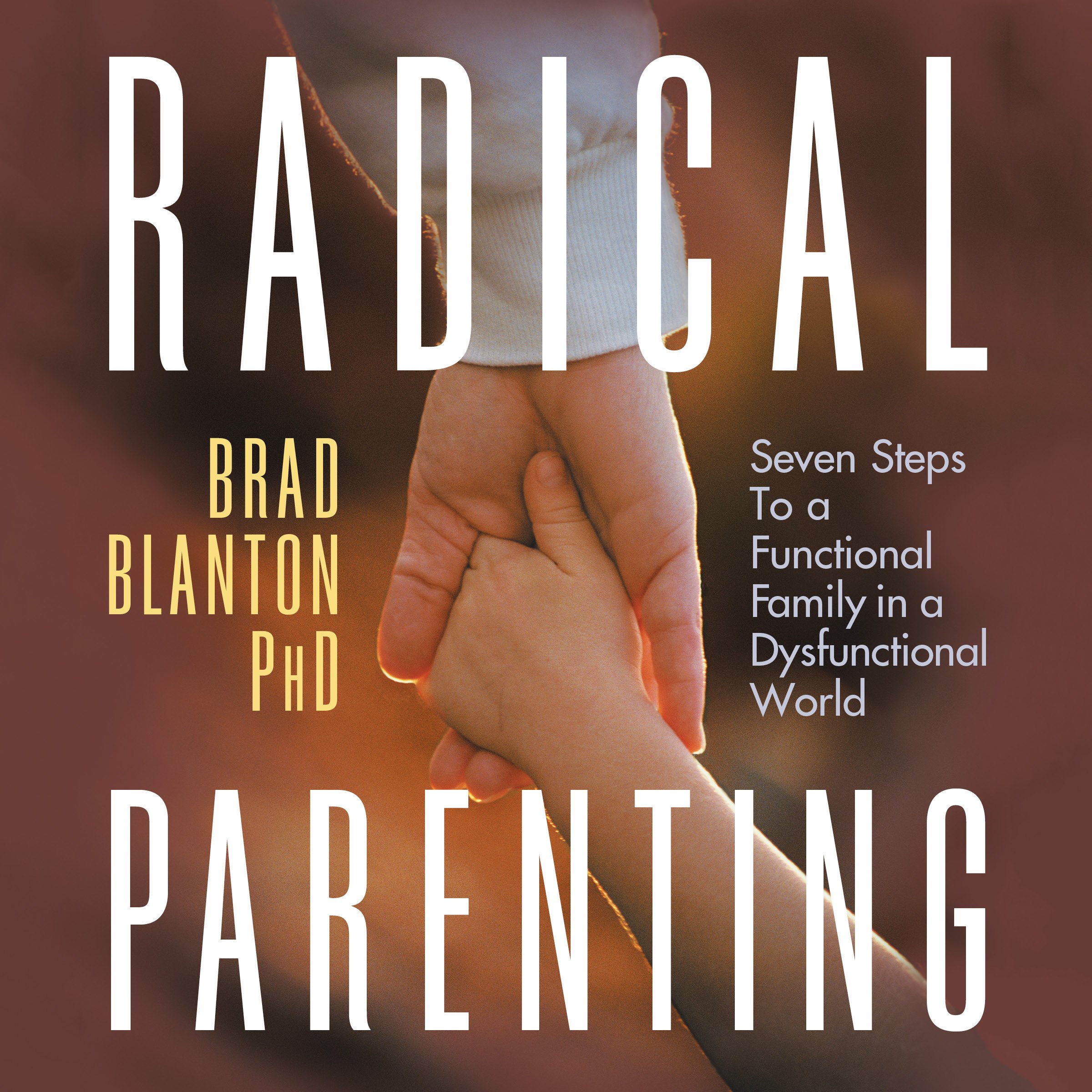 Radical Parenting