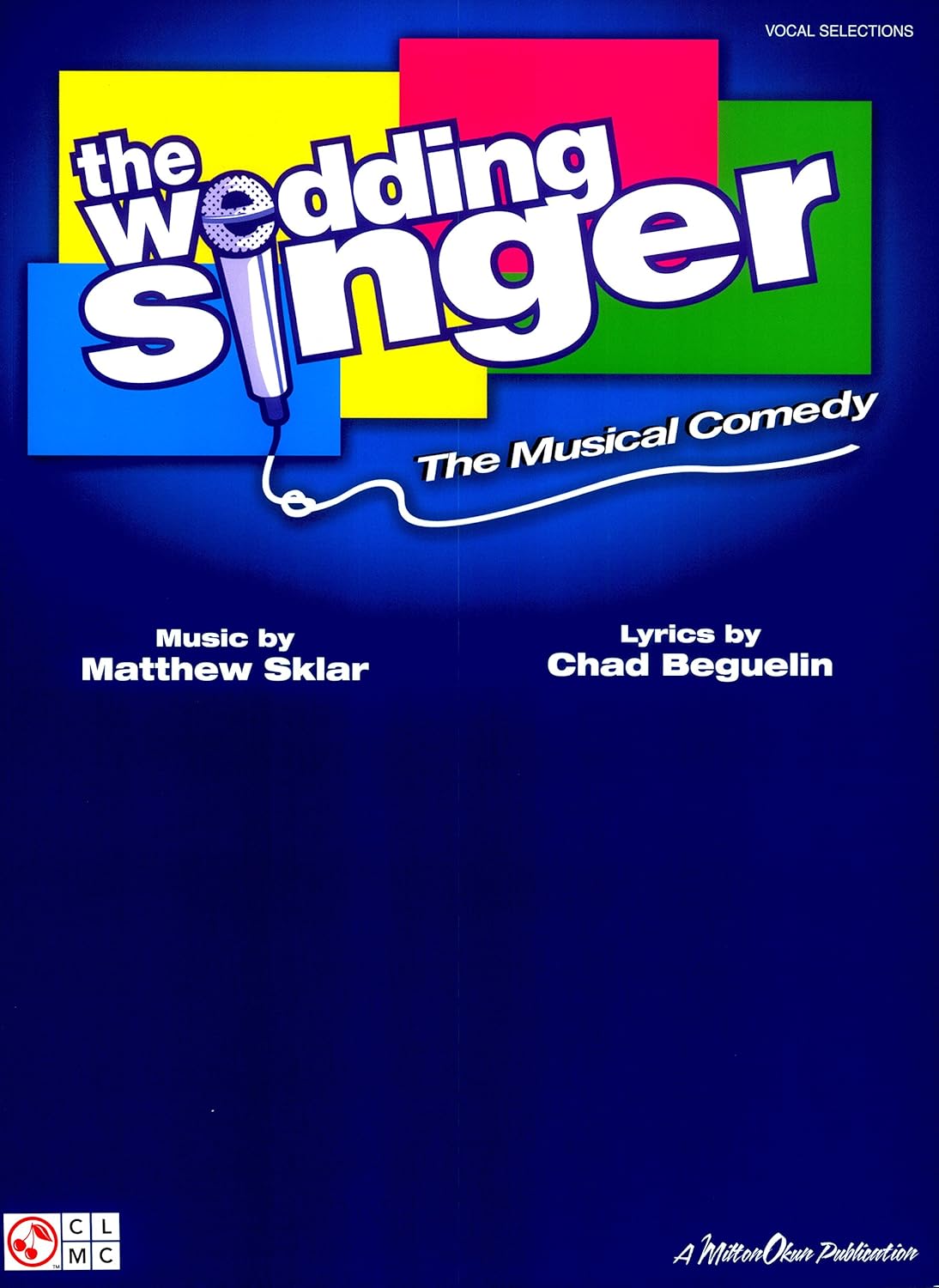 The Wedding Singer Songbook: The Musical Comedy (PIANO, VOIX, GU)      [Print Replica] Kindle Edition