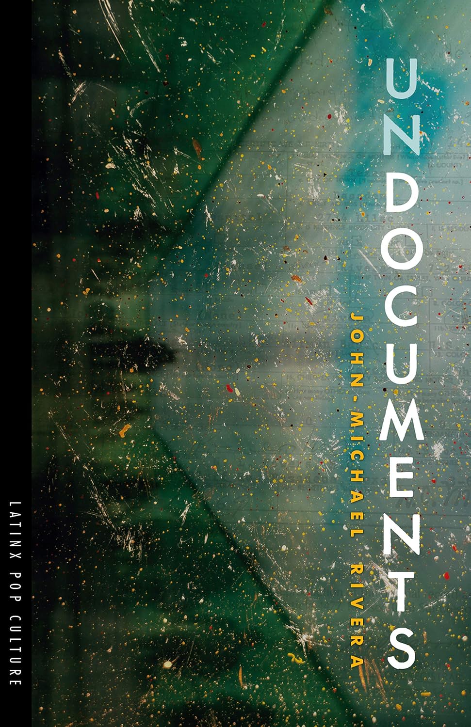 Undocuments (Latinx Pop Culture)