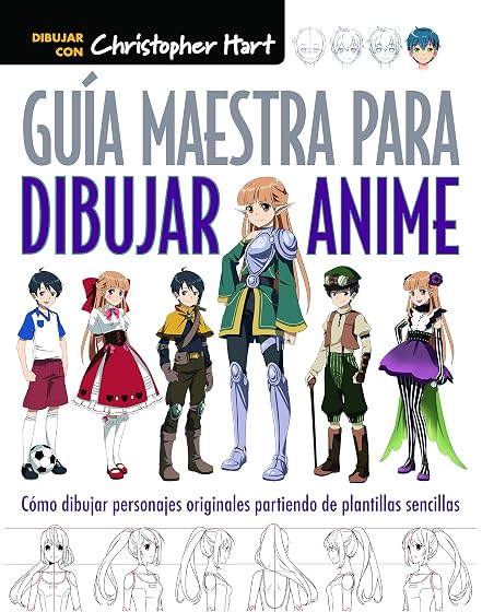 Guia Maestra para Dibujar Anime: Como Dibujar Personajes Originales Pa