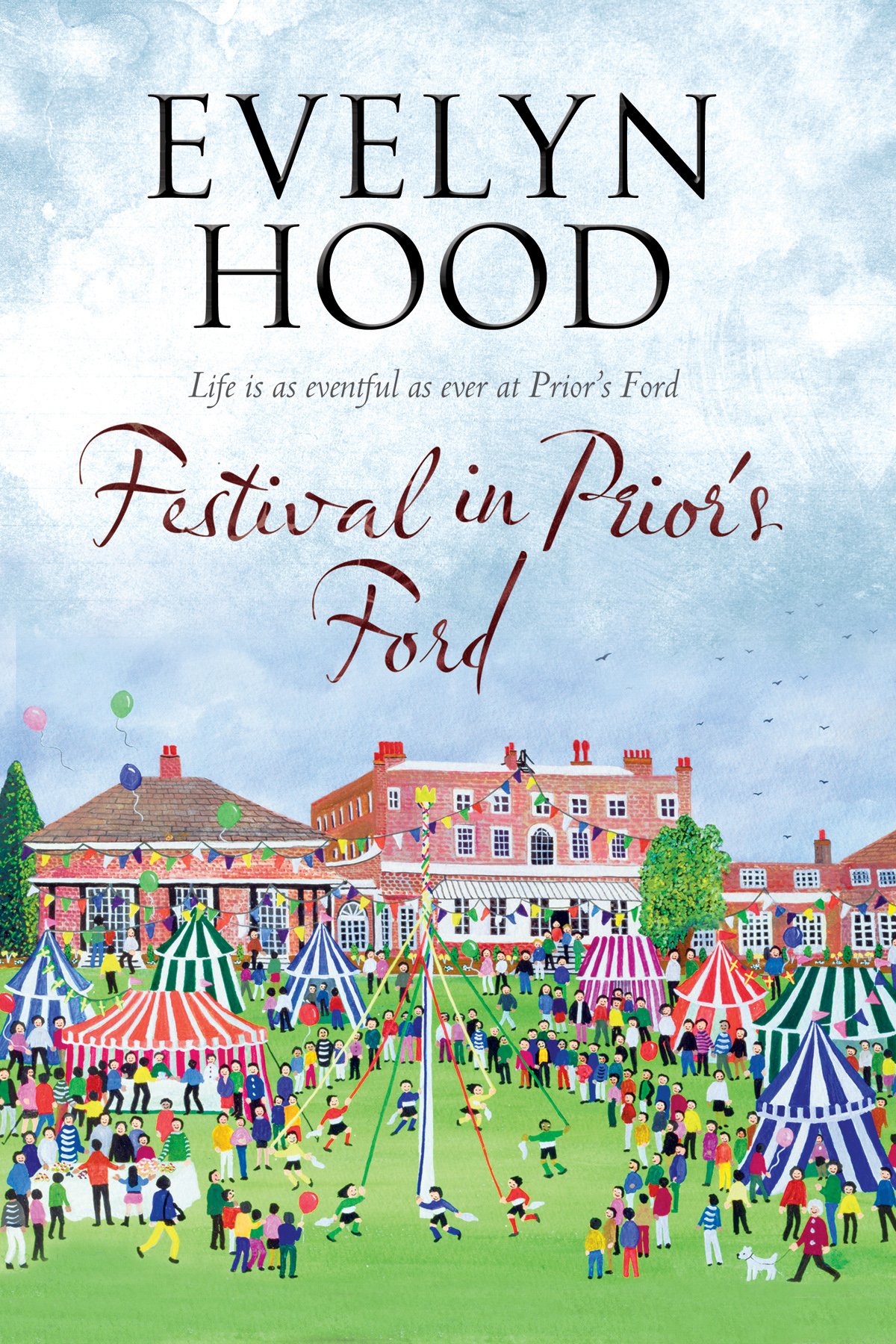 Festival in Prior's Ford: A Cosy Saga of Scottish Village Life: 7 (A Prior's Ford novel)