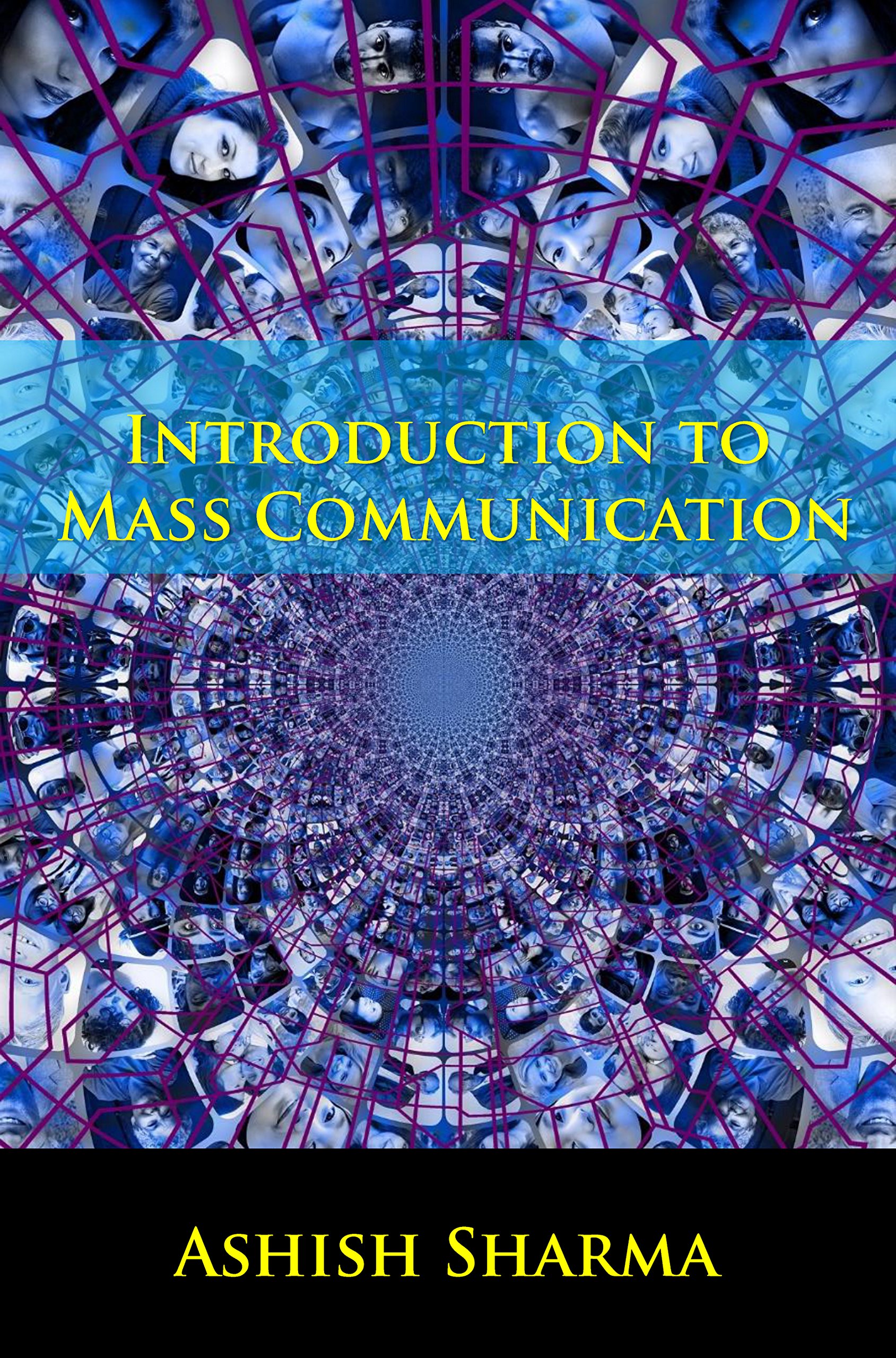 Introduction to Mass Communication: Model and Theories