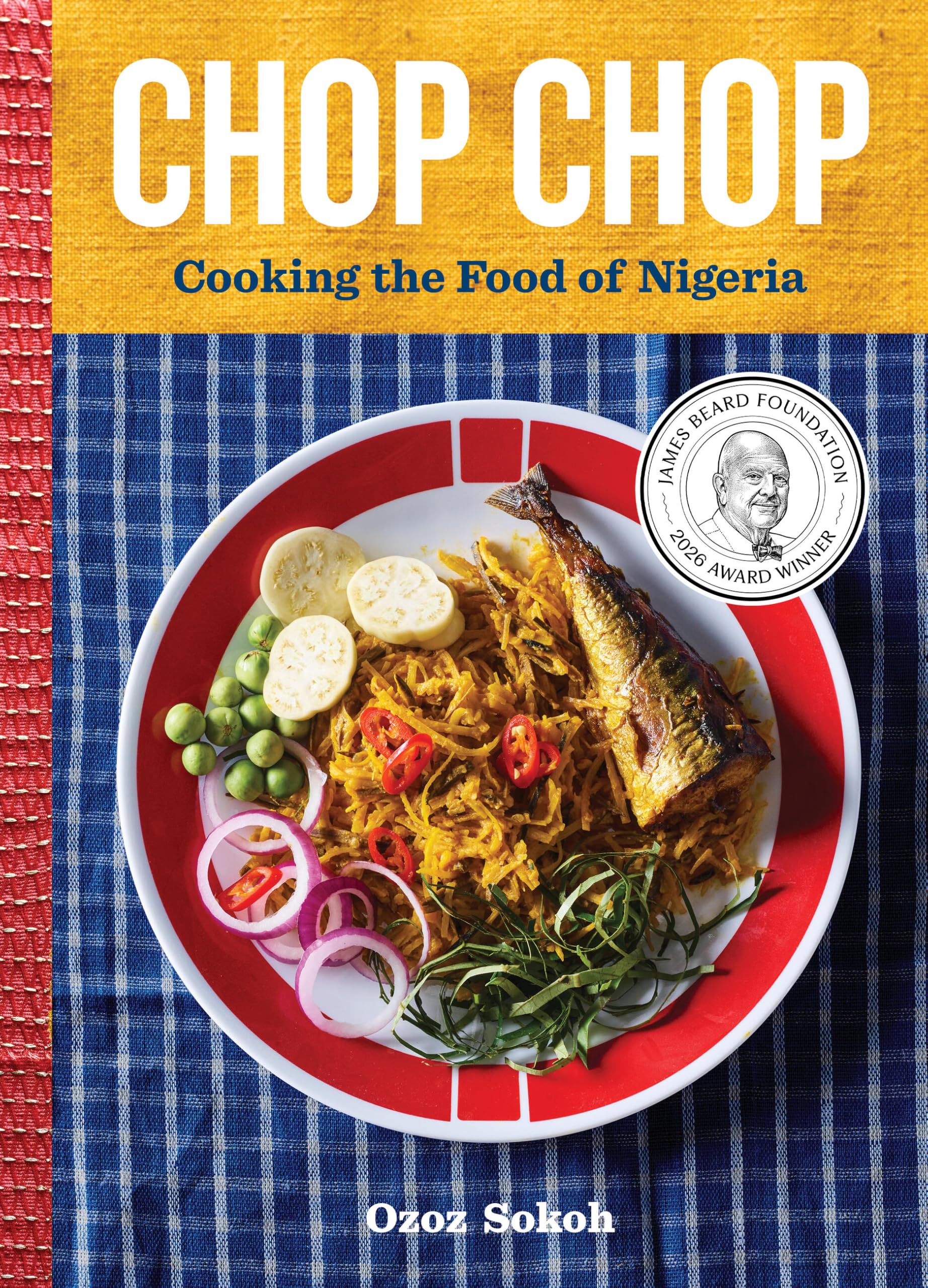Chop Chop : Cooking the Food of Nigeria