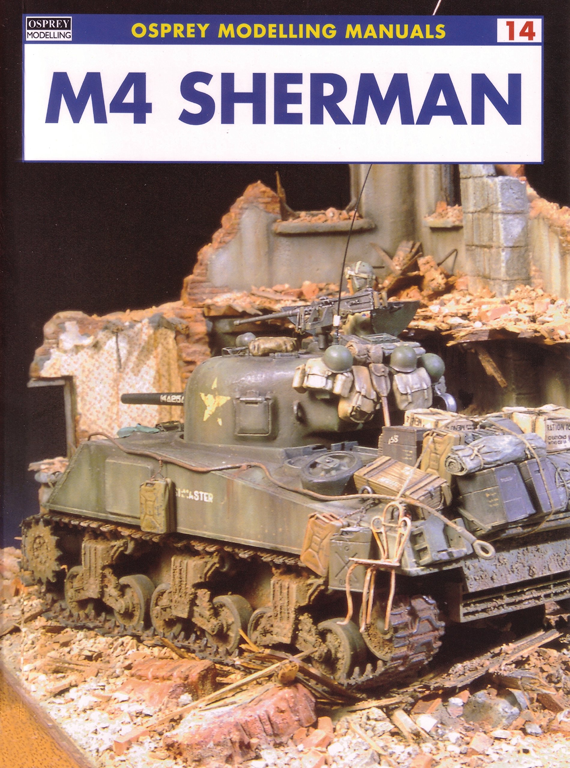 M4 Sherman: No. 14 (Modelling Manuals)