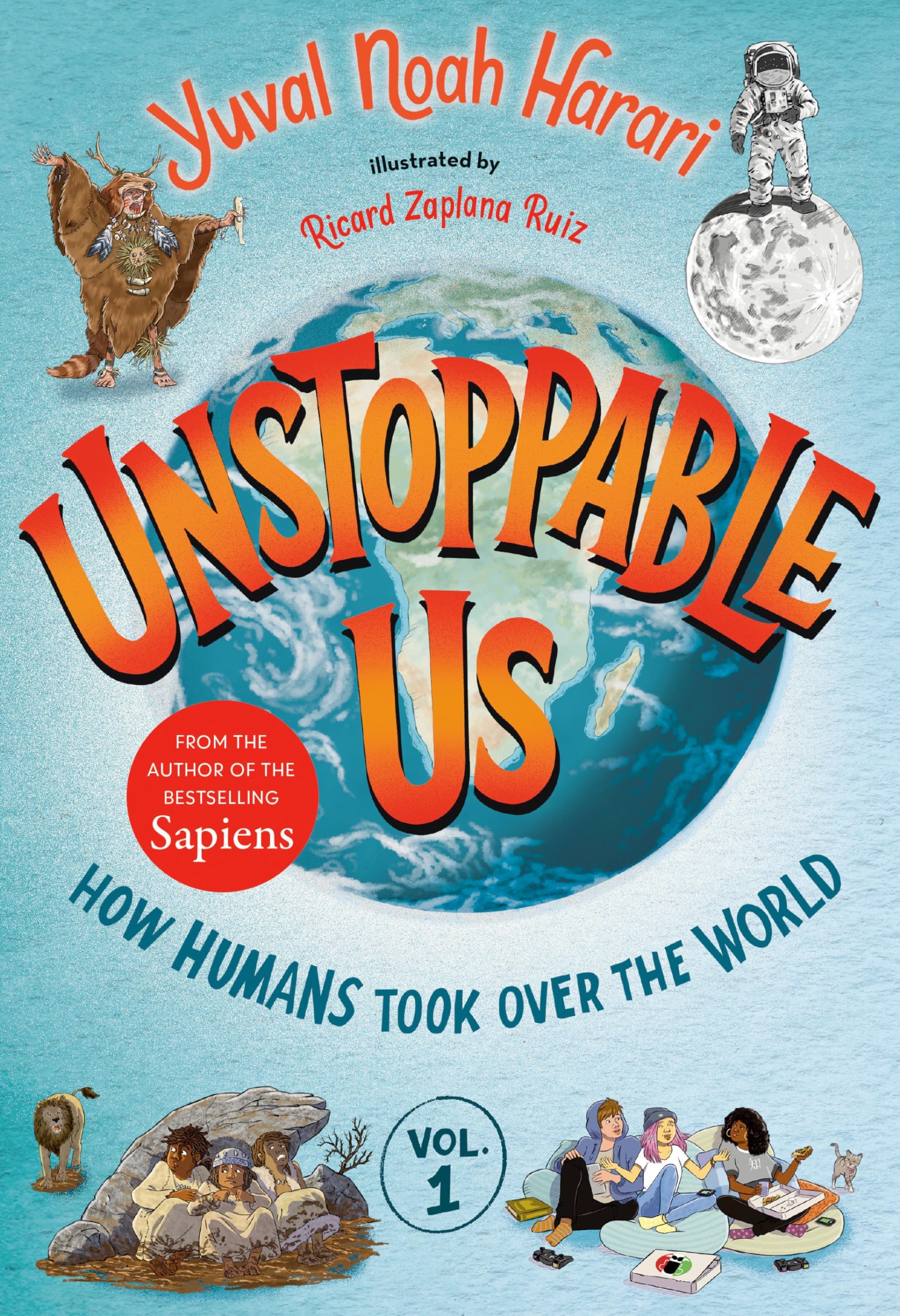 Bright Matter Books Unstoppable Us, Volume 1: How Humans Took Over the World