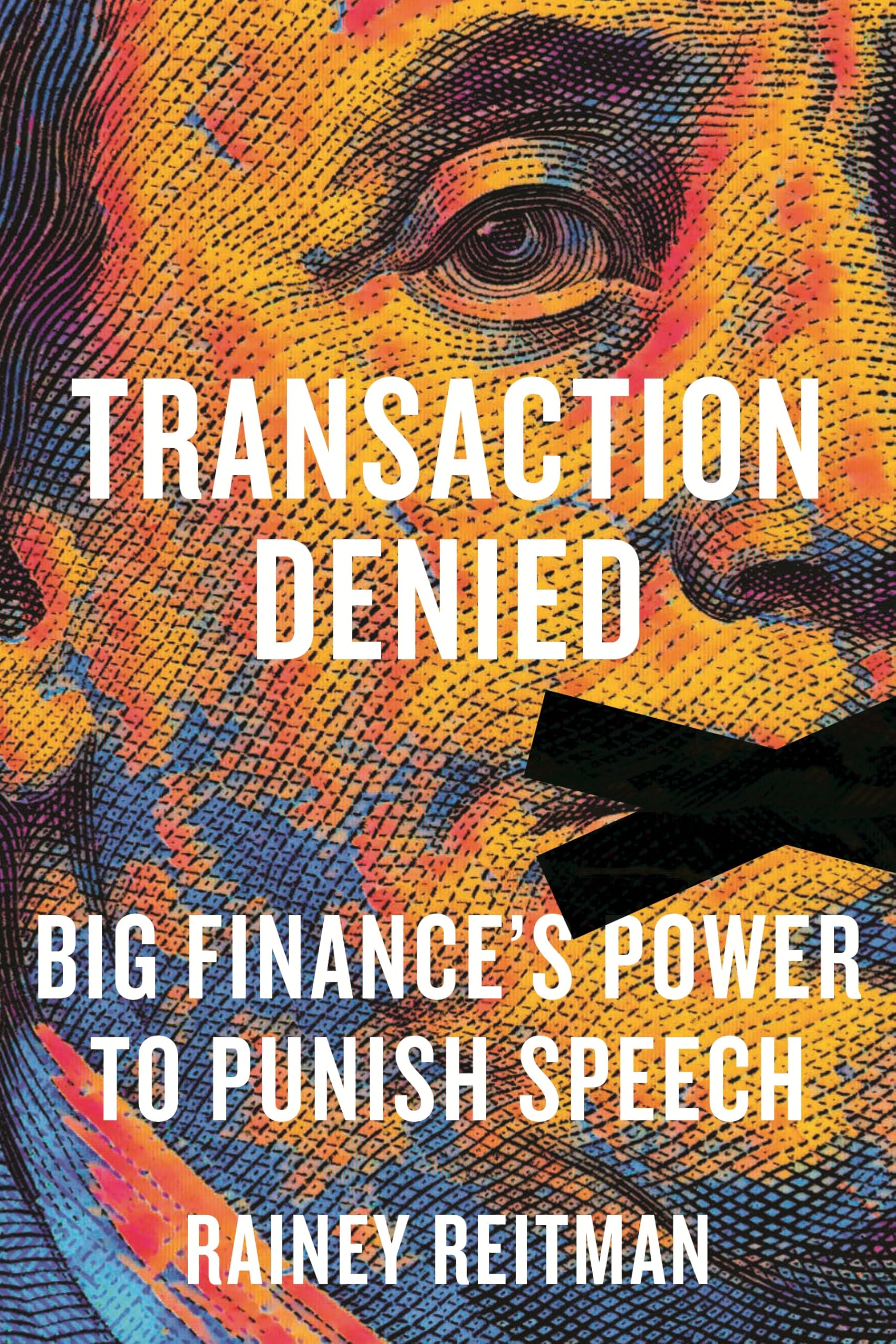 Transaction Denied by Rainey Reitman (Hardback Book)