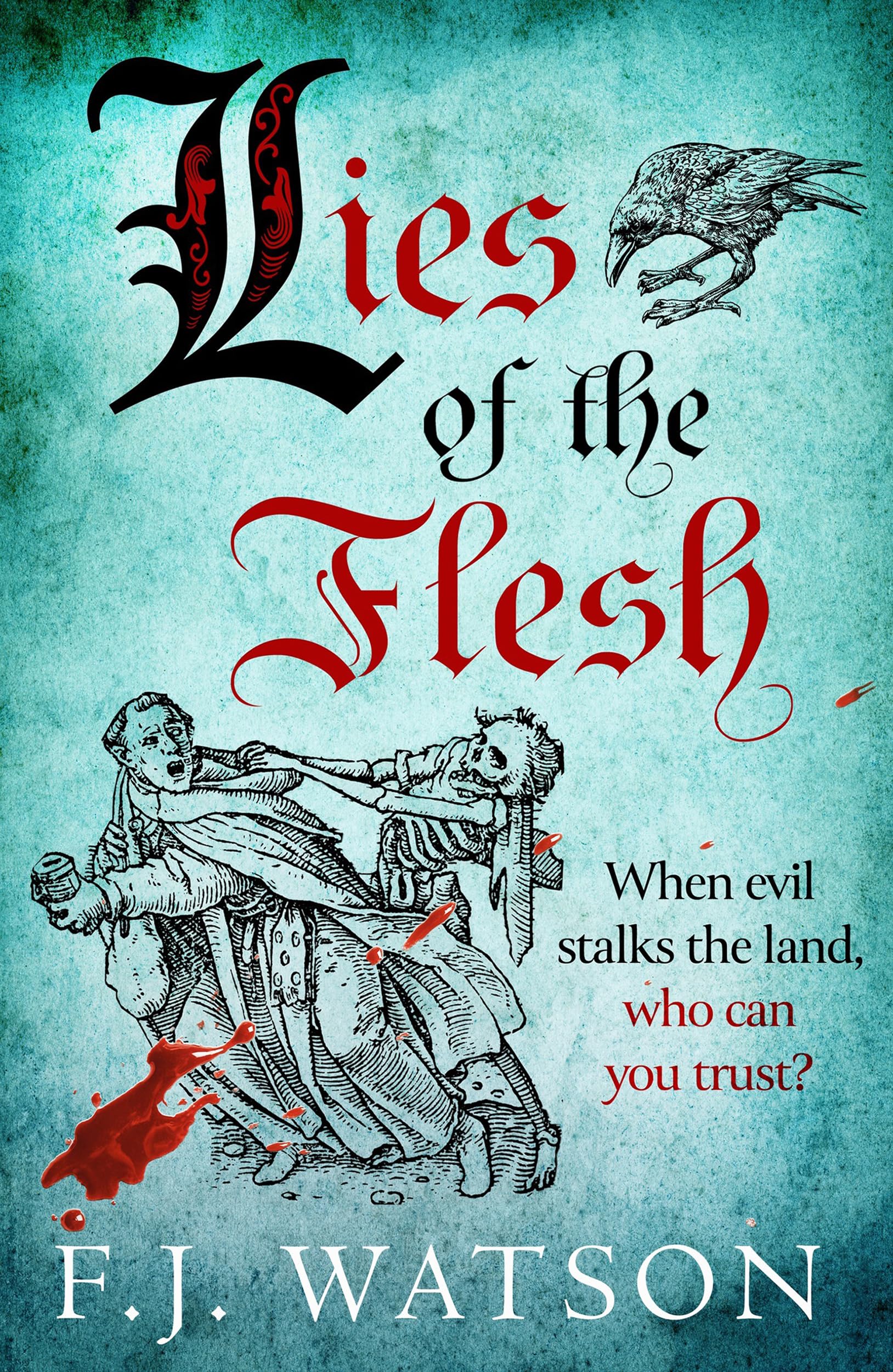 Lies of the Flesh by Fiona Watson (Paperback Book)
