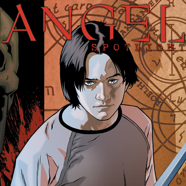 Angel: Spotlight (Issues) (5 Book Series) Reader