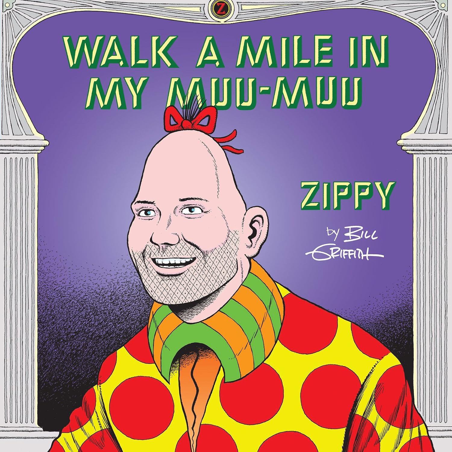 Zippy the Pinhead: Walk a Mile in My Muu-Muu