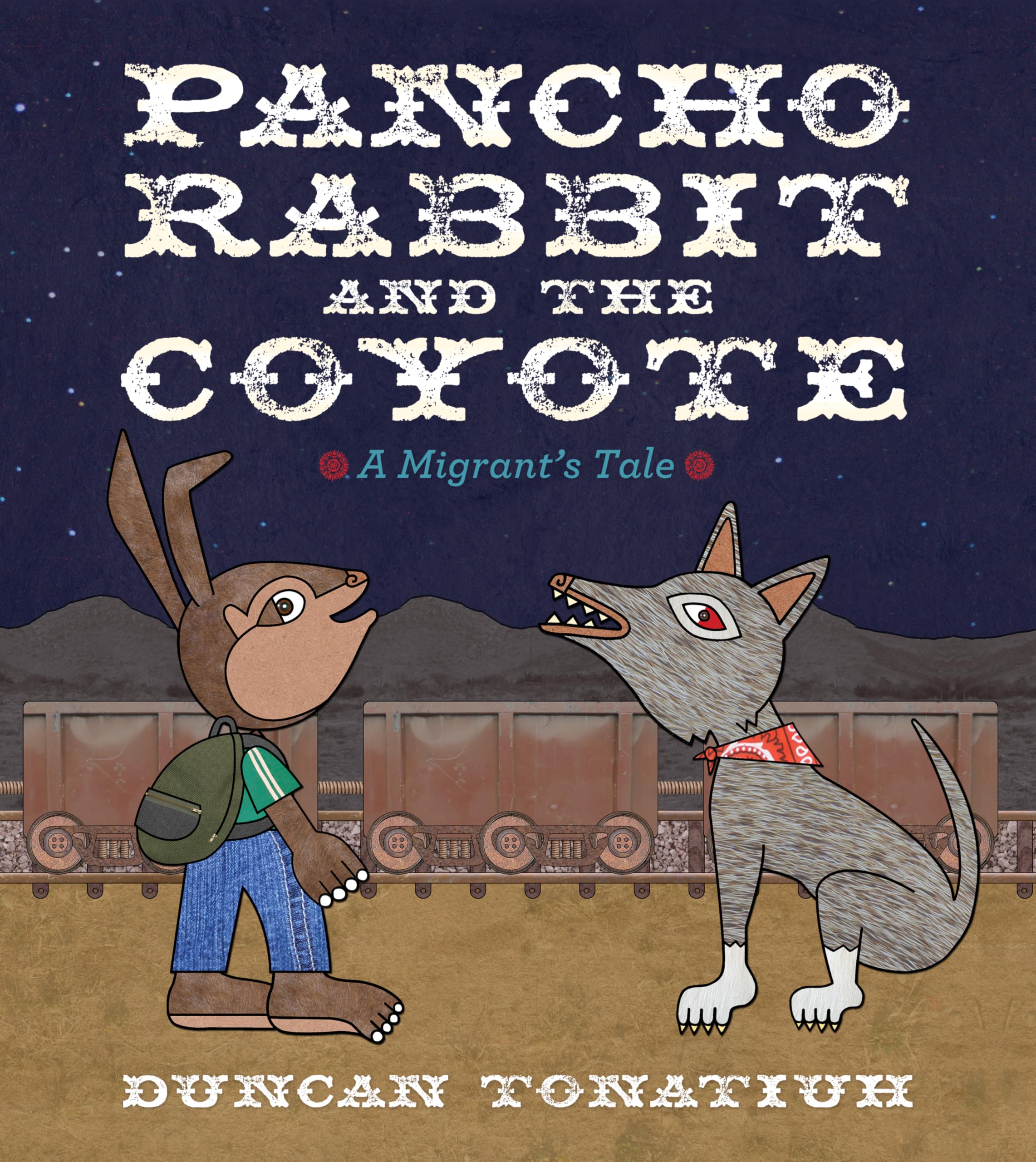 Pancho Rabbit and the Coyote: A Migrant's Tale