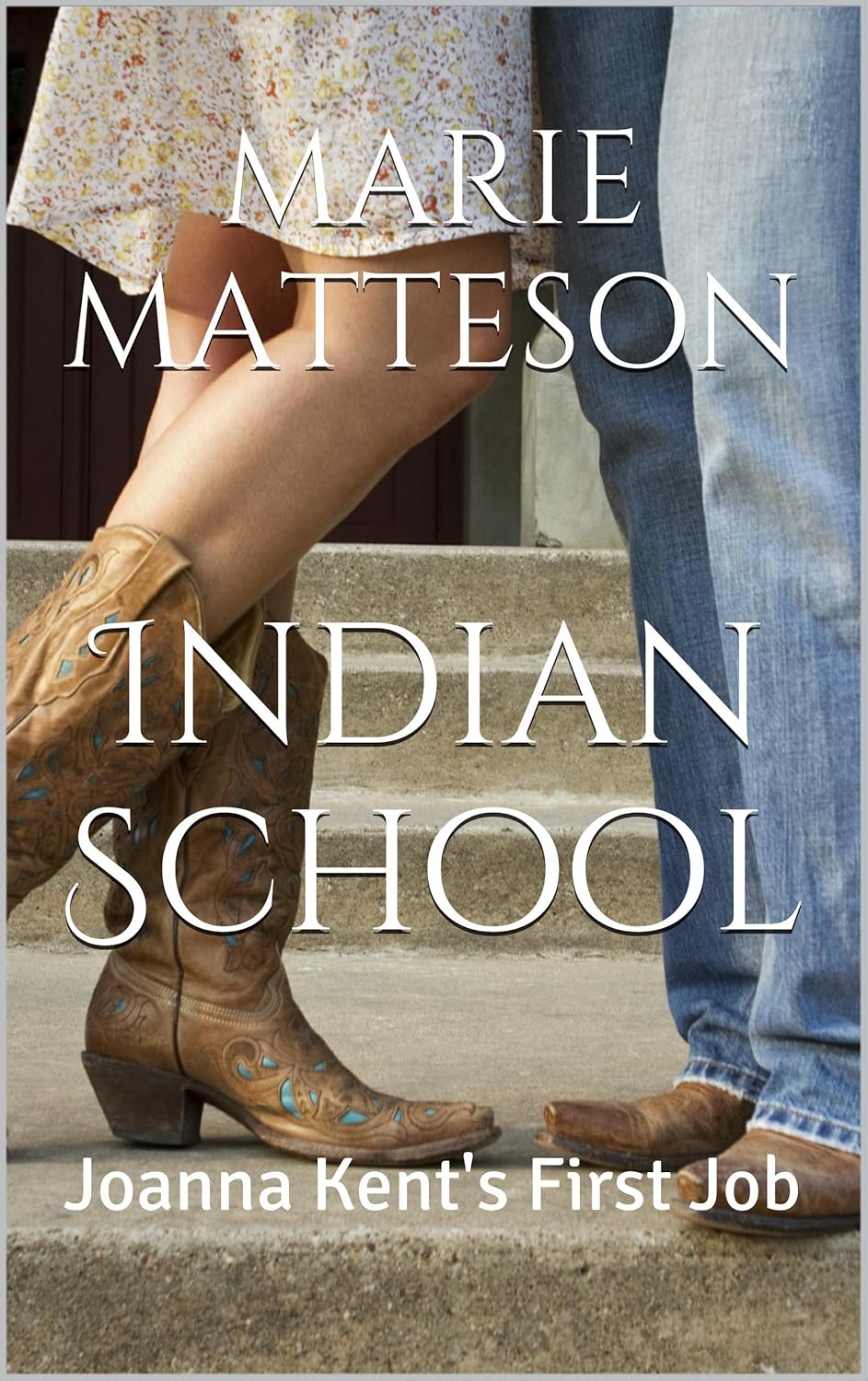 Indian School Joanna Kent's First Job eBook Matteson, Marie Amazon