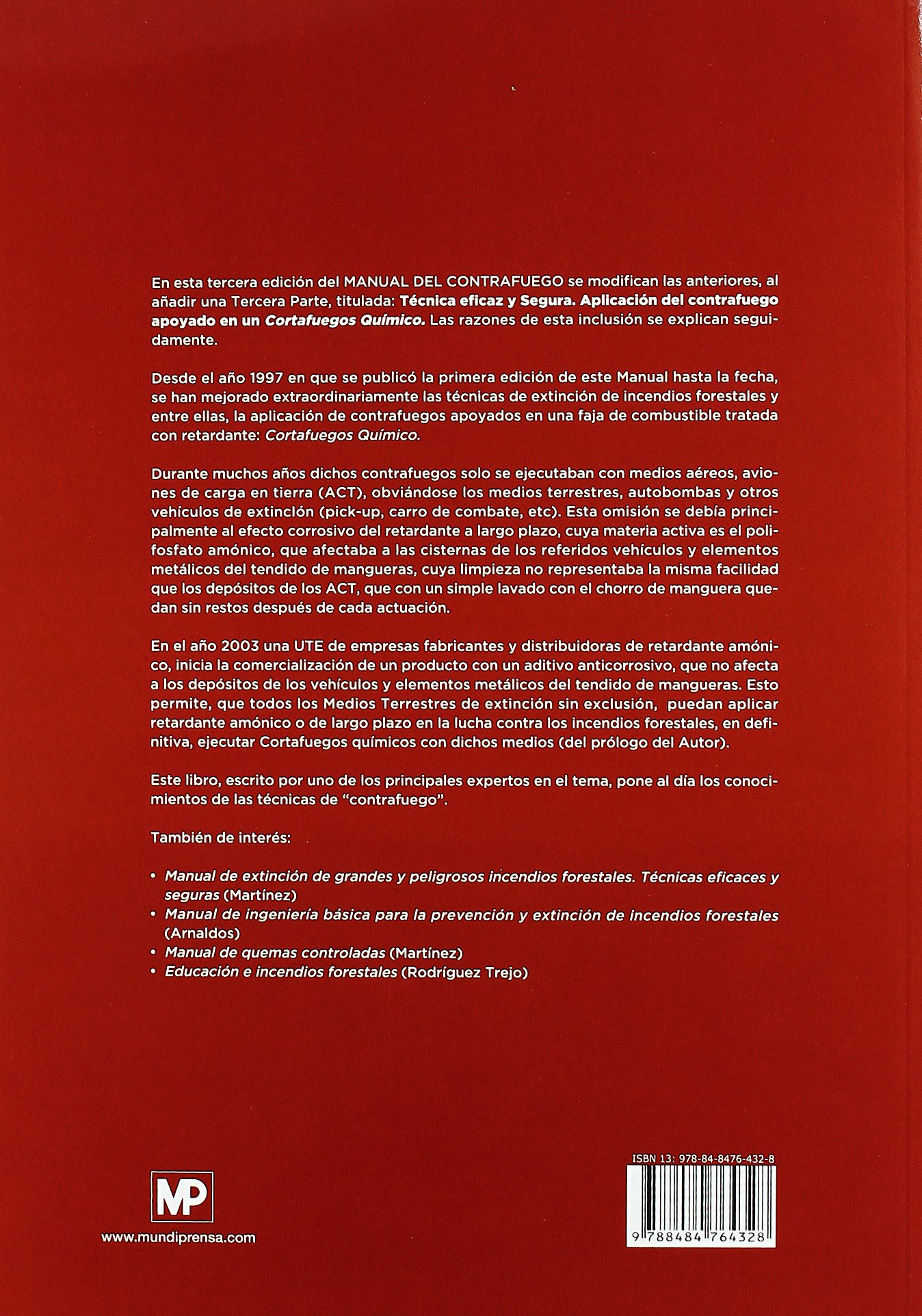 Manual del contrafuego. EL manejo del fuego en la extinción de incendios forestales. 2ª ed.