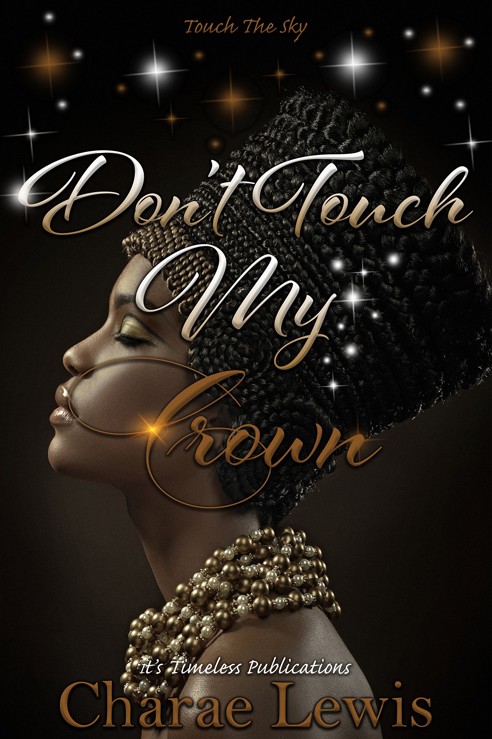 Don't Touch My Crown 2: Sky