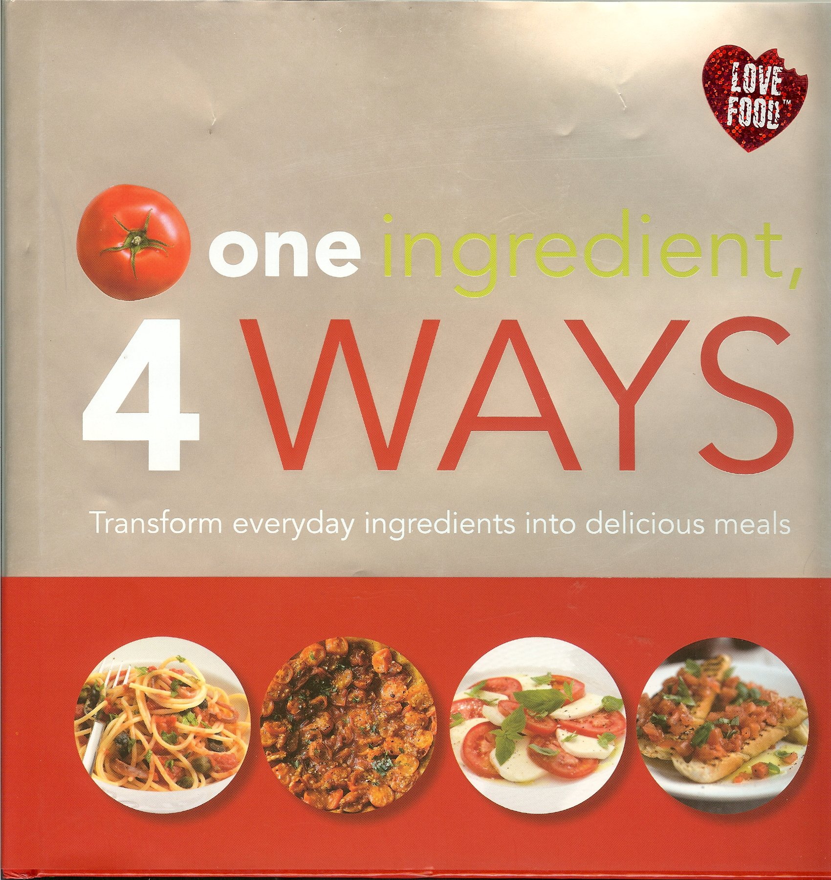 1 Ingredient, 4 Ways