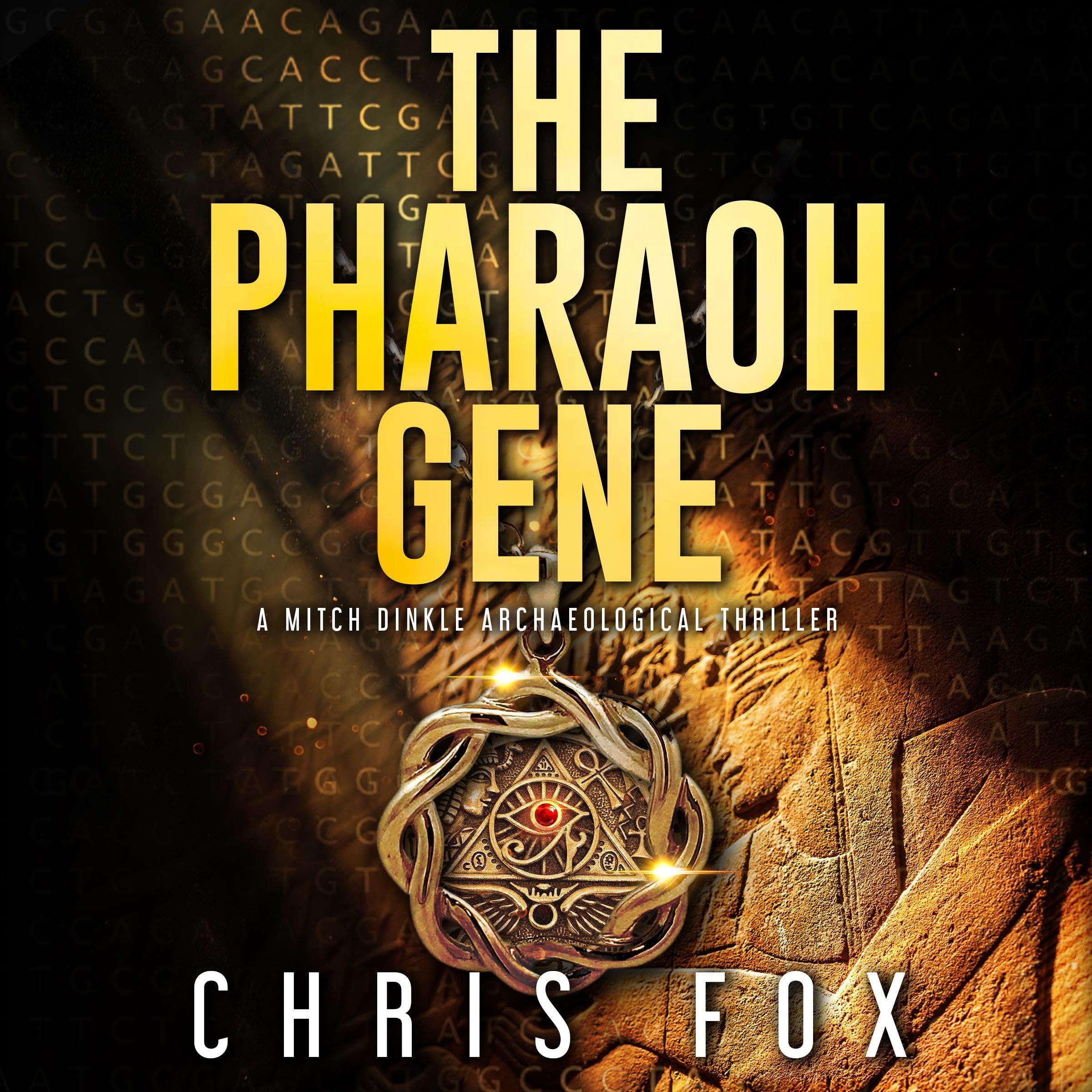 Cover art for The Pharaoh Gene: A Mitch Dinkle Archaeological Thriller