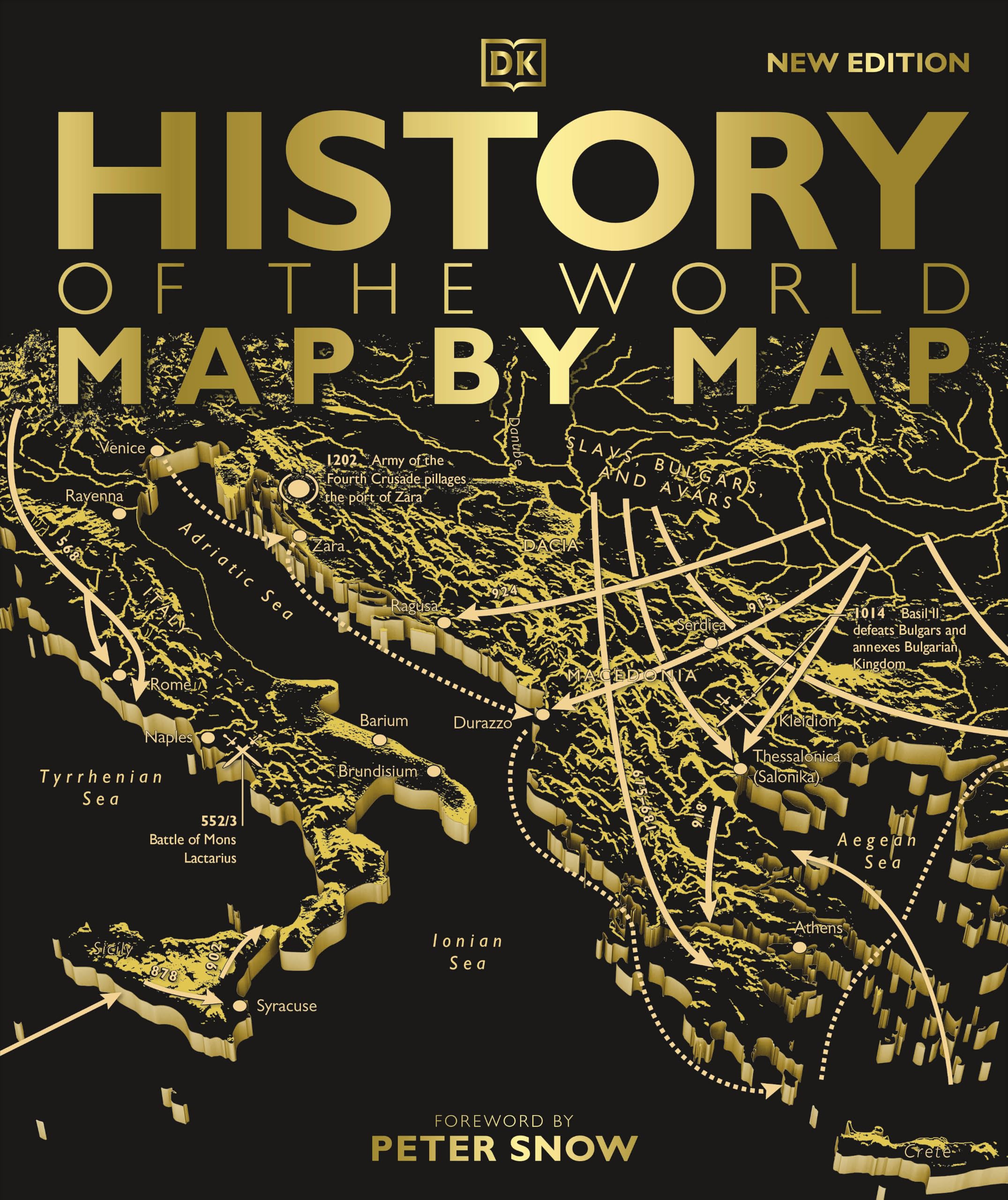 History of the World Map by Map: An Illustrated Guide Through World History (DK History Map by Map)