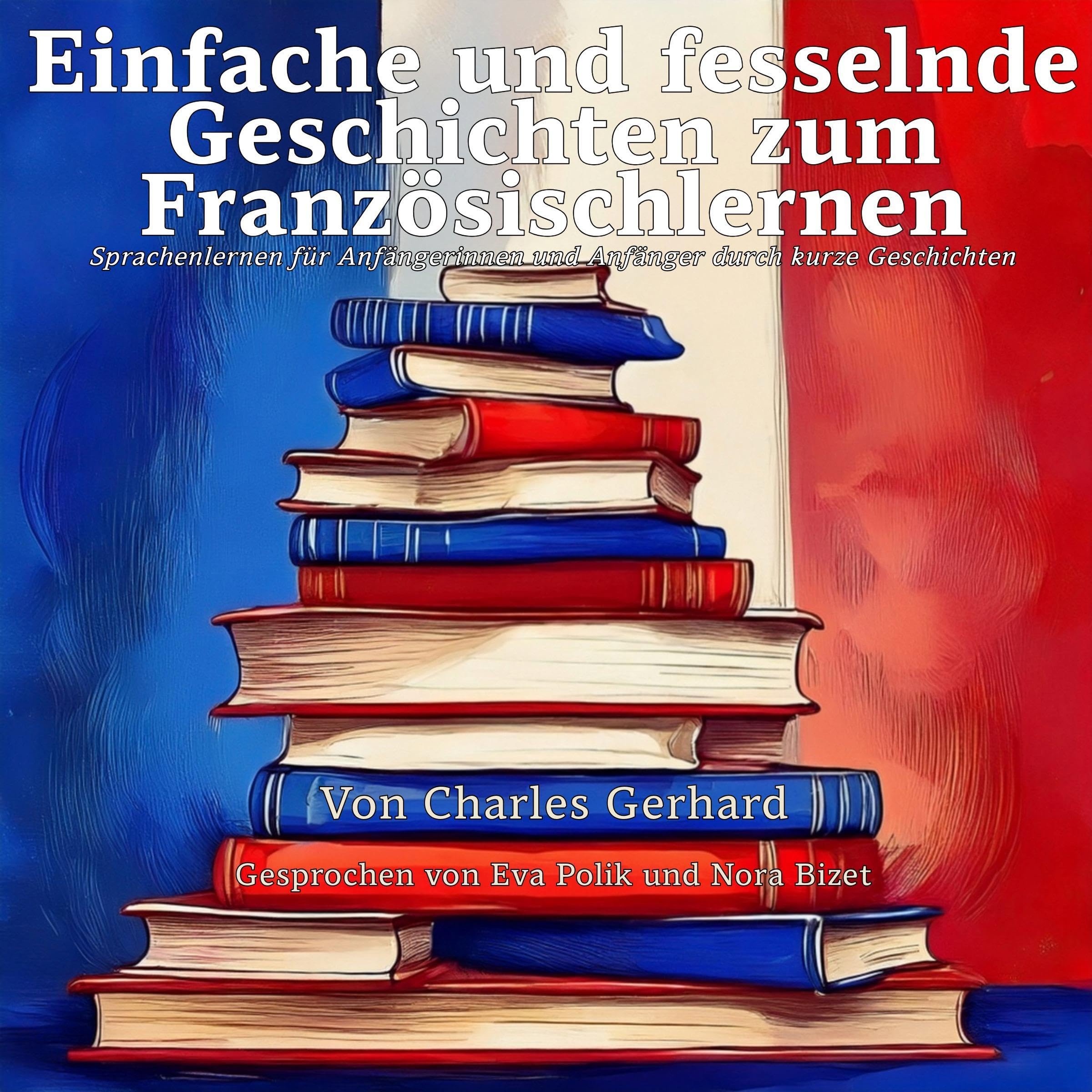 Einfache und fesselnde Geschichten zum Französischlernen