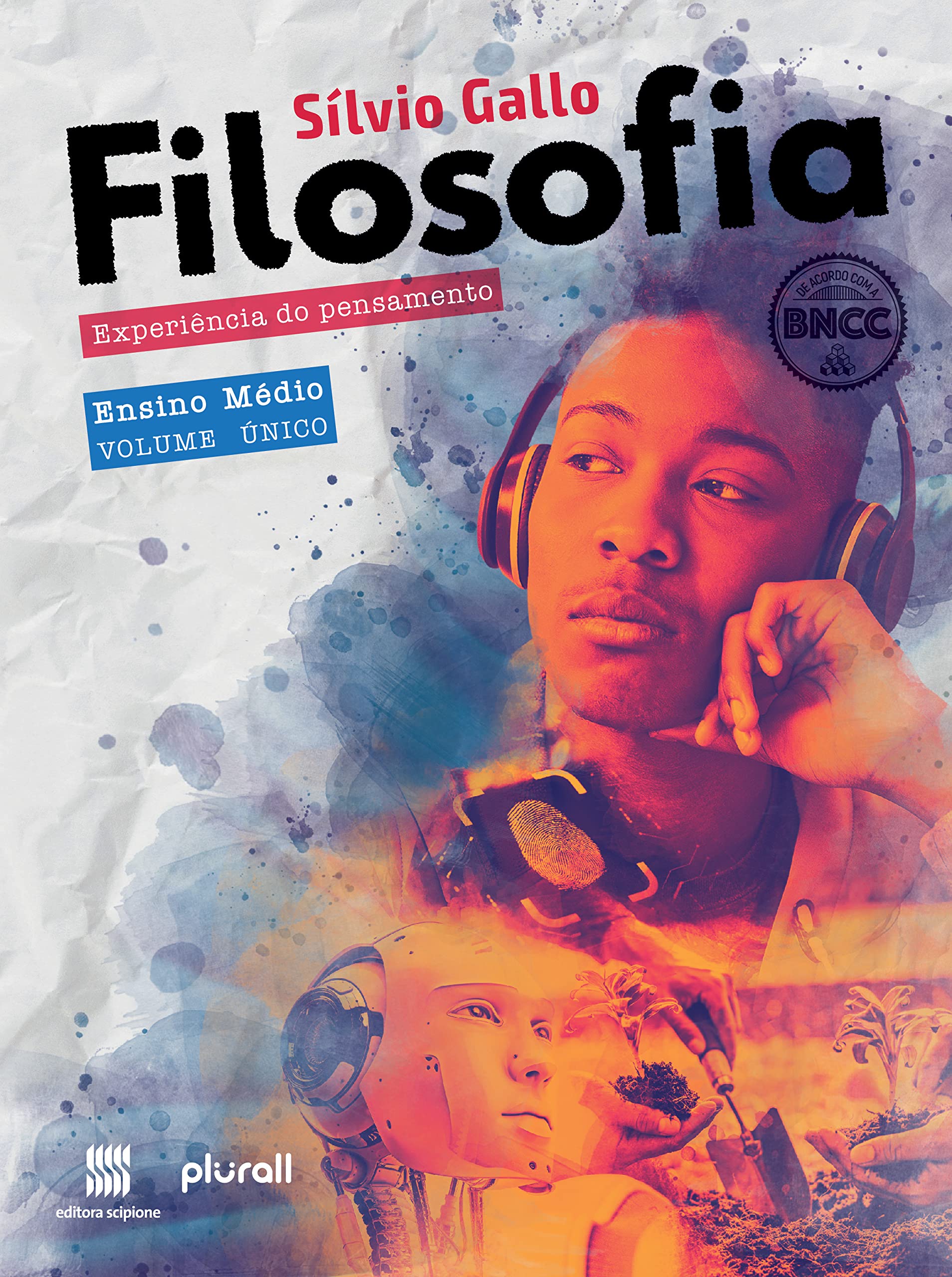 Filosofia: Experiência do pensamento (Volume Único)