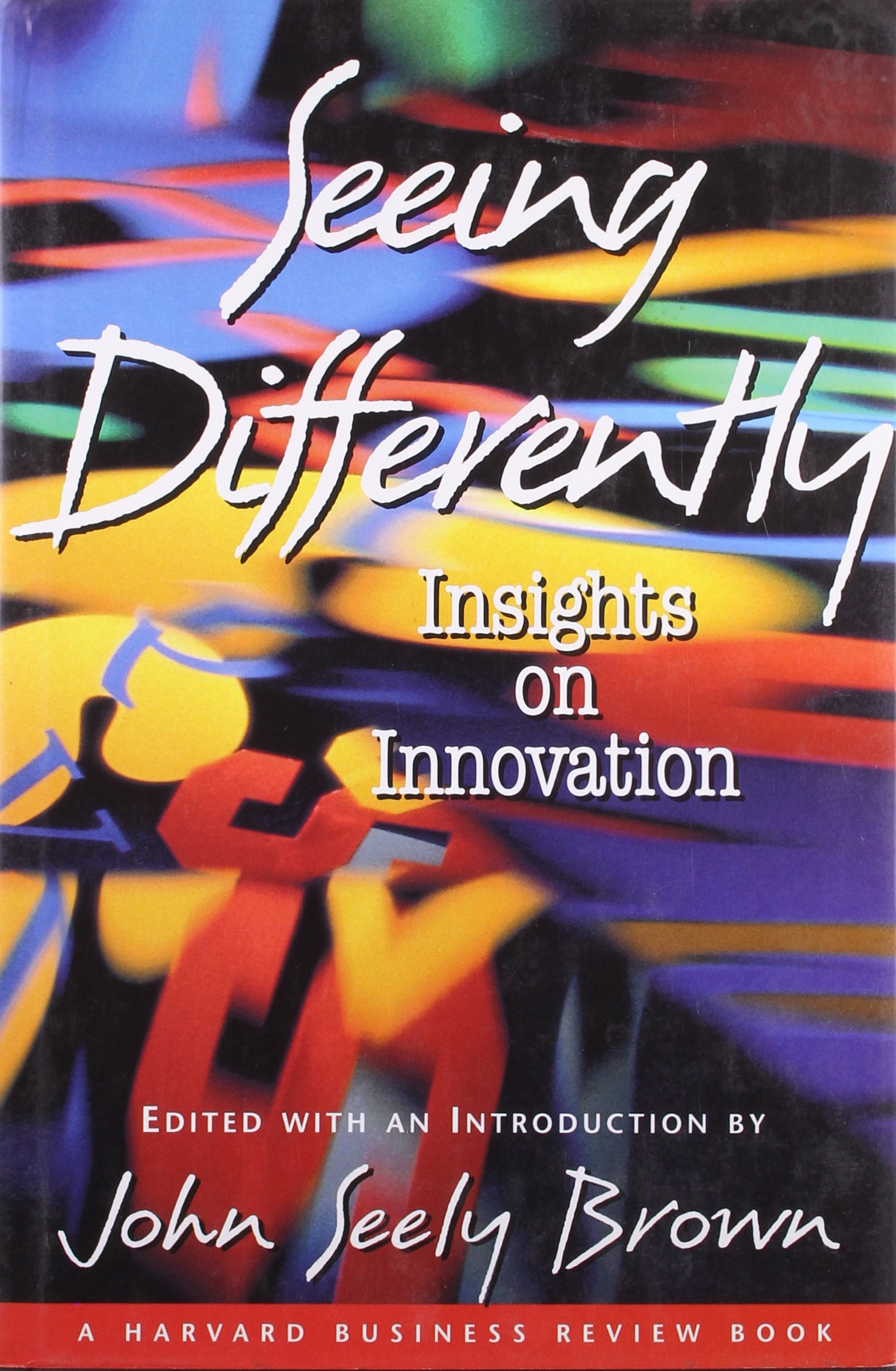 Buy Seeing Differently: Insights on Innovation — BookShops.in