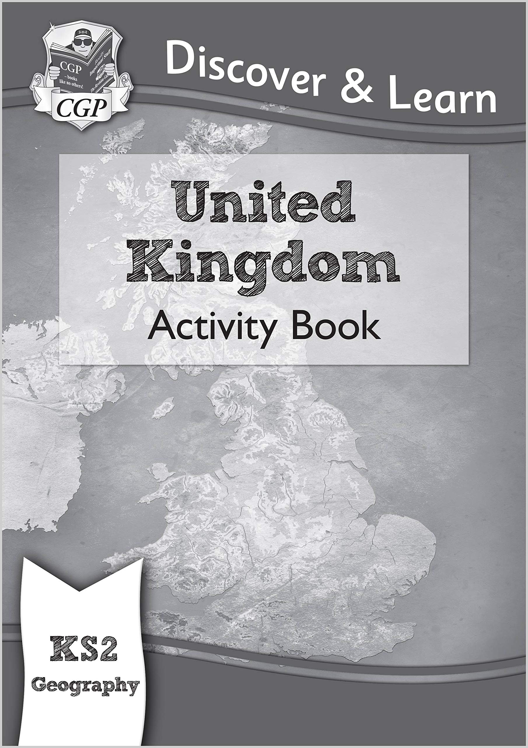 Coordination Group Publications Ltd (CGP) KS2 Discover & Learn: Geography - United Kingdom Activity Book