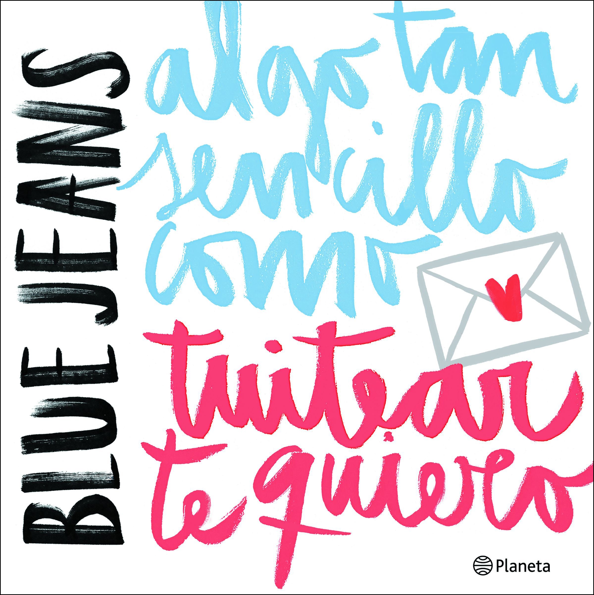 Cover art for Algo tan sencillo como tuitear te quiero (Serie Algo tan sencillo 1)