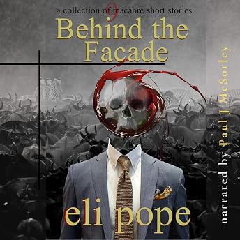 Behind the Facade Audiobook by Eli Pope episode artwork