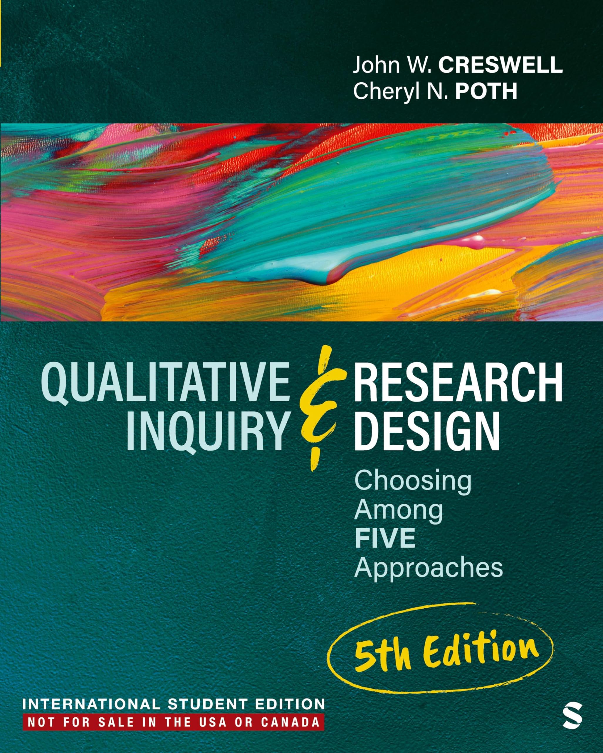 Qualitative Inquiry and Research Design - International Student Edition: Choosing Among Five Approaches