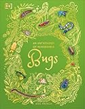 An Anthology of Remarkable Bugs (DK Children's Anthologies)