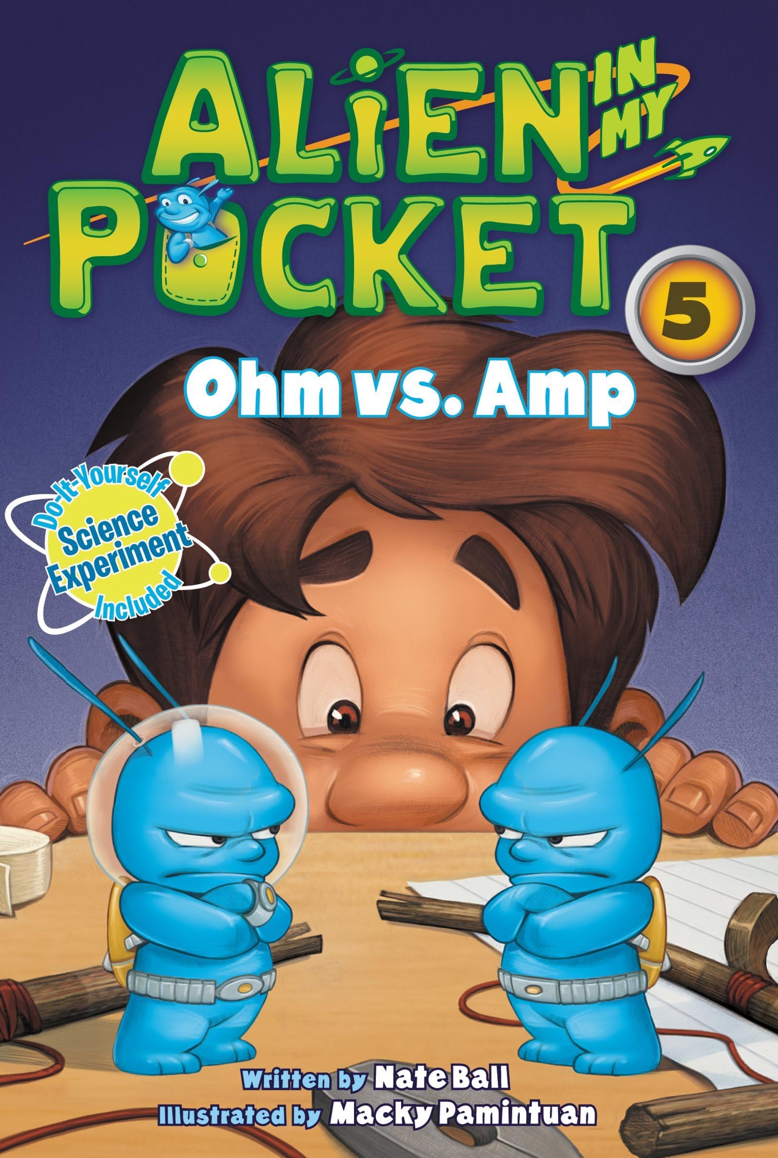 Alien in My Pocket #5: Ohm vs. Amp: A Comedy Adventure Chapter Book About Alien Science for Kids (Ages 6-10)