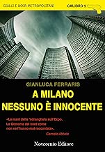 A Milano nessuno innocente