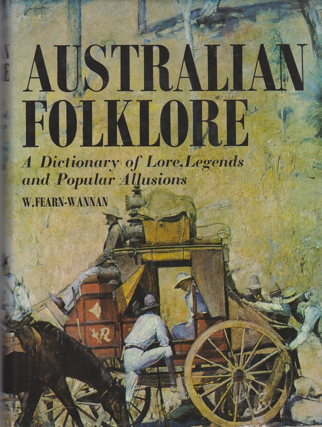 Australian Folklore/dictionary of lore,legends and popular allusions
