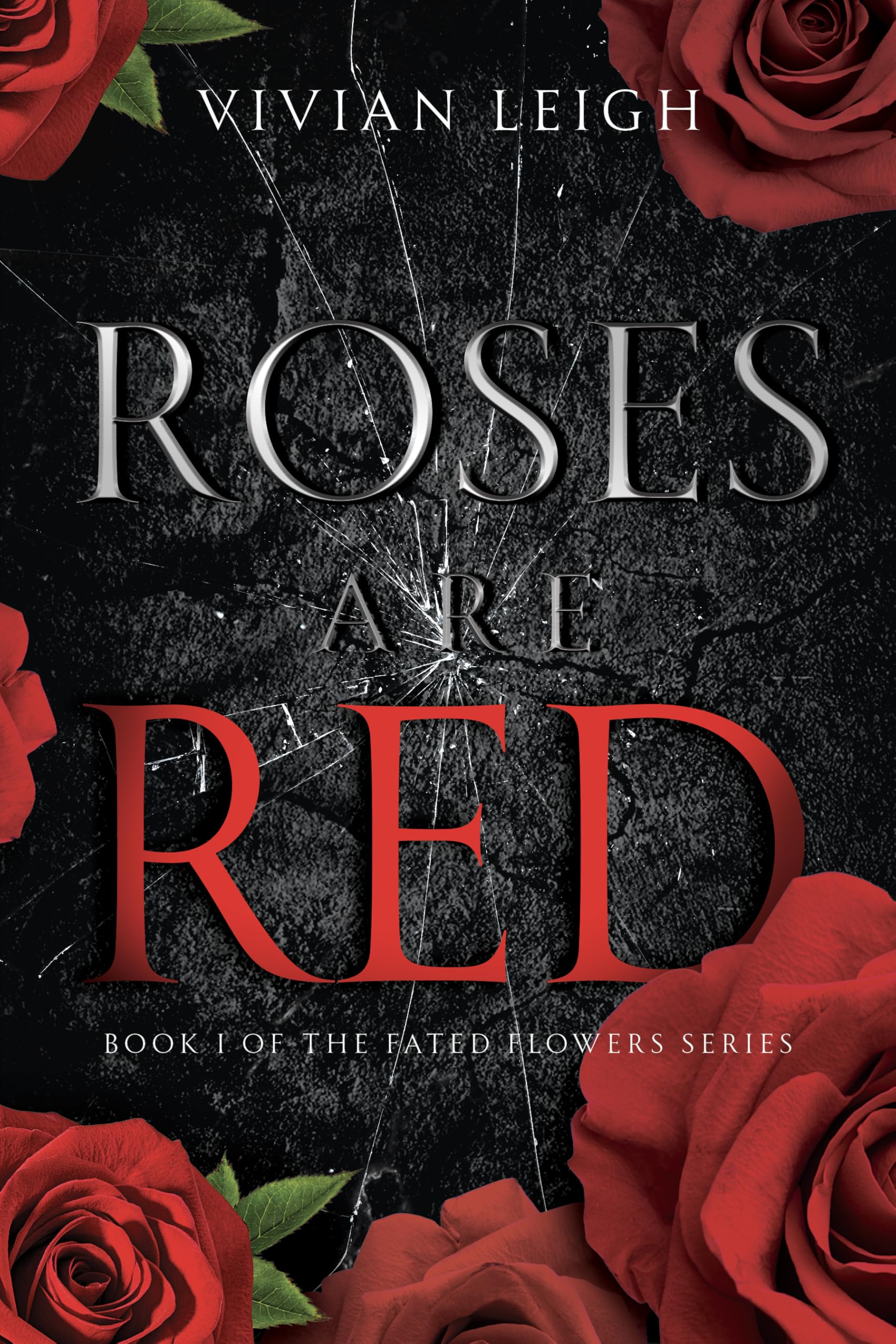 Roses Are Red (The Fated Flowers Series Book 1)