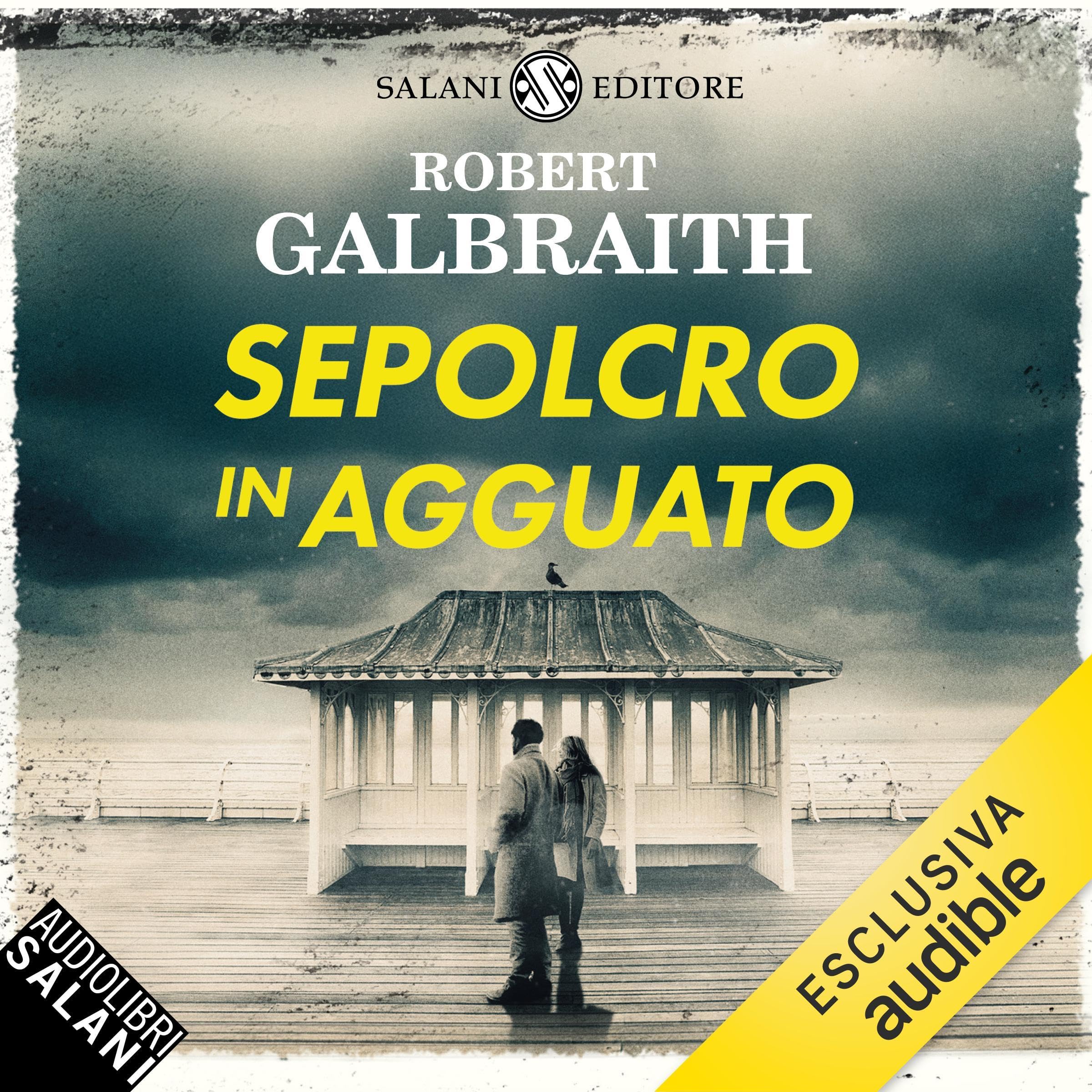 Sepolcro in agguato: Le indagini di Cormoran Strike, Vol. 7