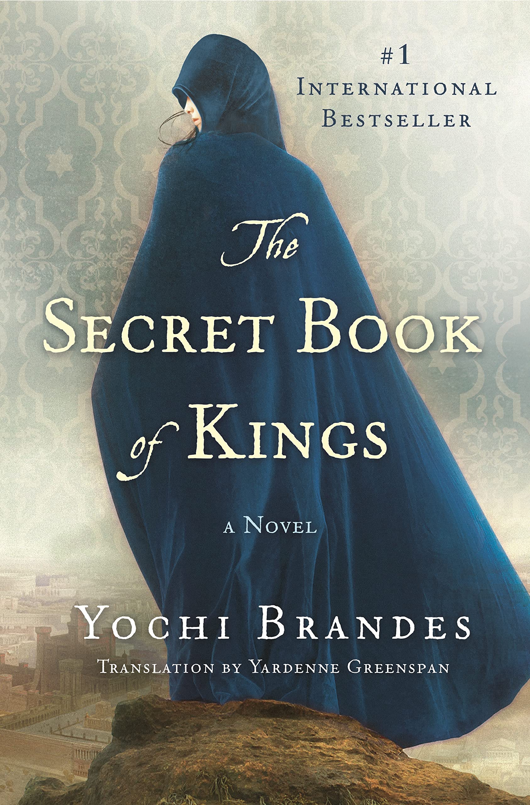 The Secret Book of Kings: A Novel Brandes, Yochi and Greenspan, Yardenne